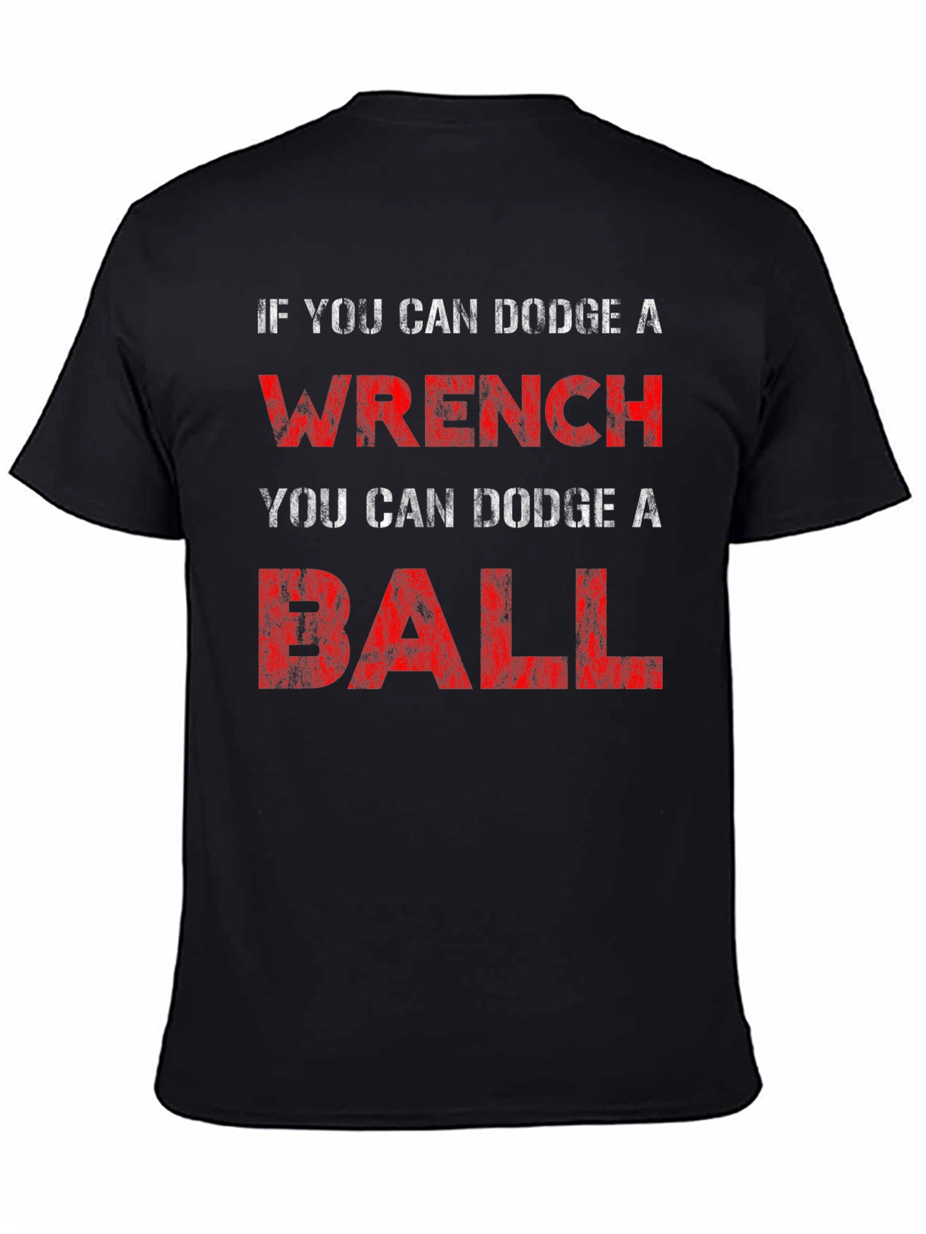 Dodge A Wrench Funny Graphic T-Shirt