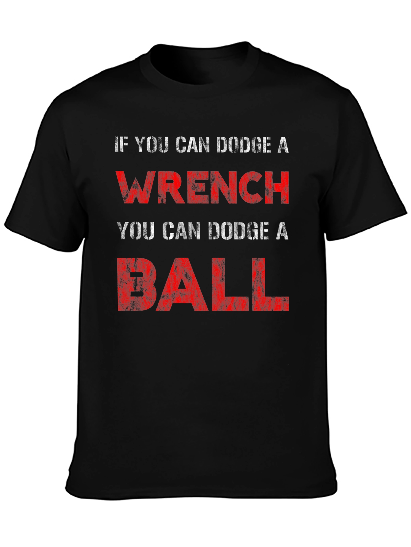 Dodge A Wrench Funny Graphic T-Shirt