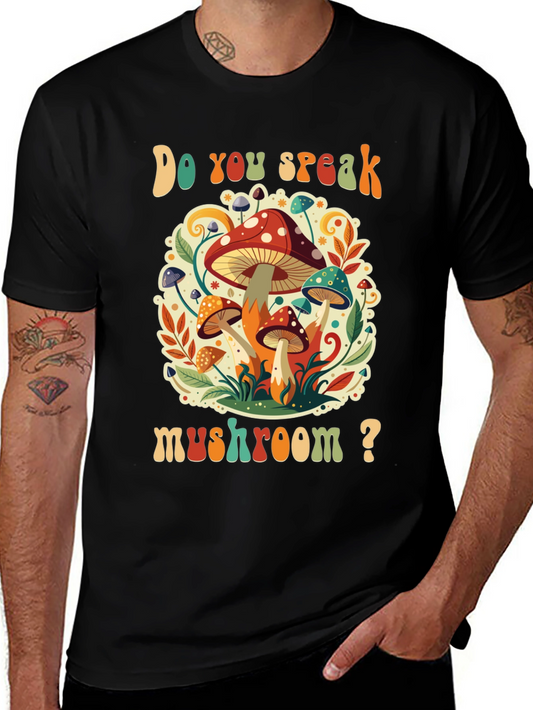 Do You Speak Mushroom? Graphic Tee