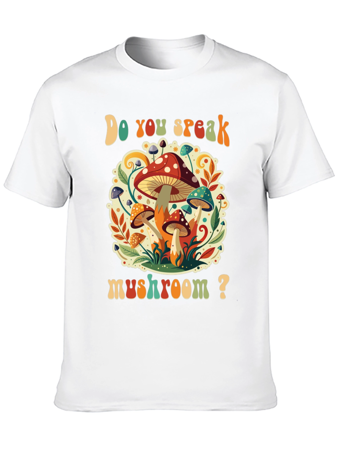 Do You Speak Mushroom? Graphic Tee