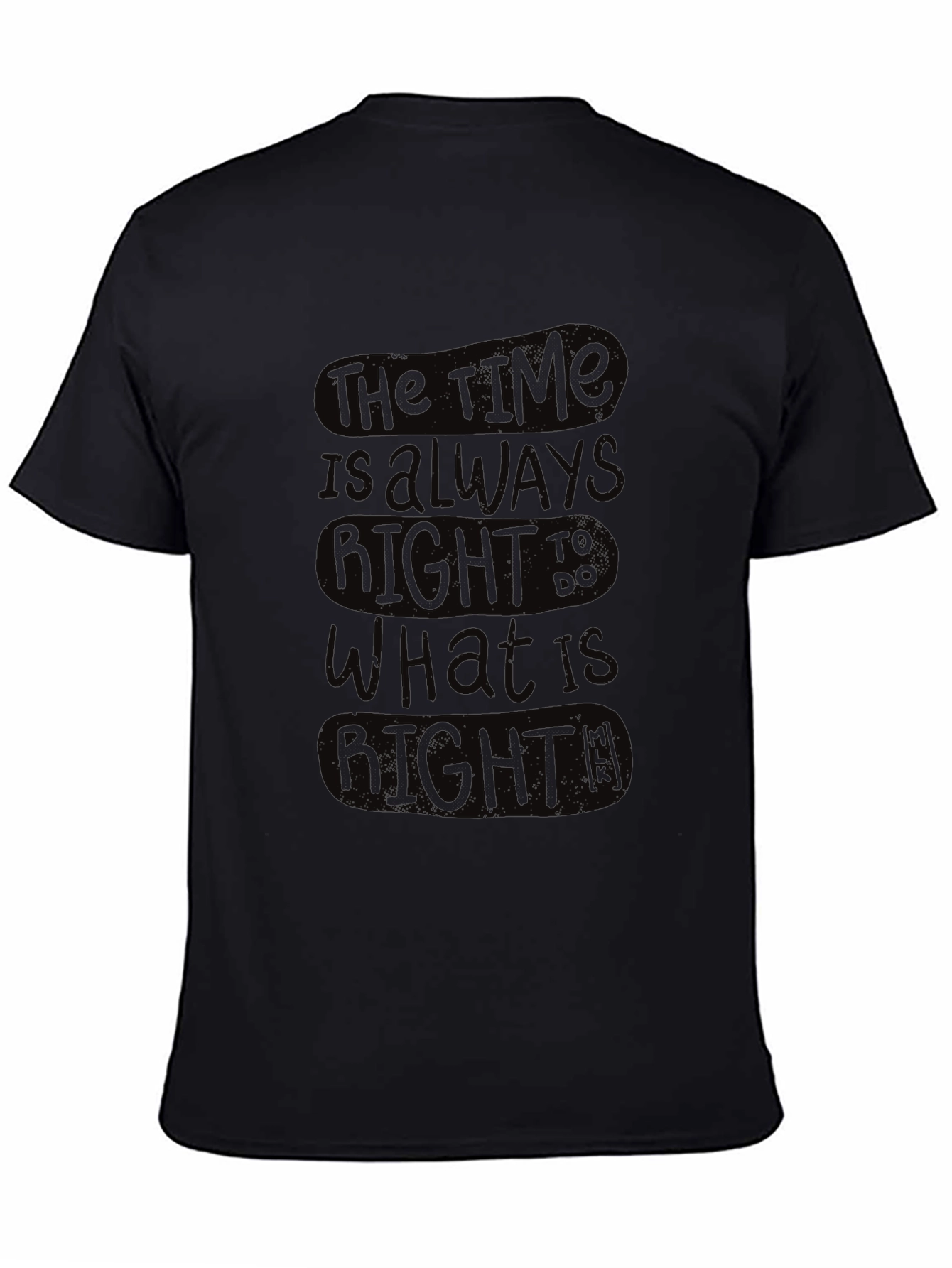 The Time is Always Right T-Shirt - Black