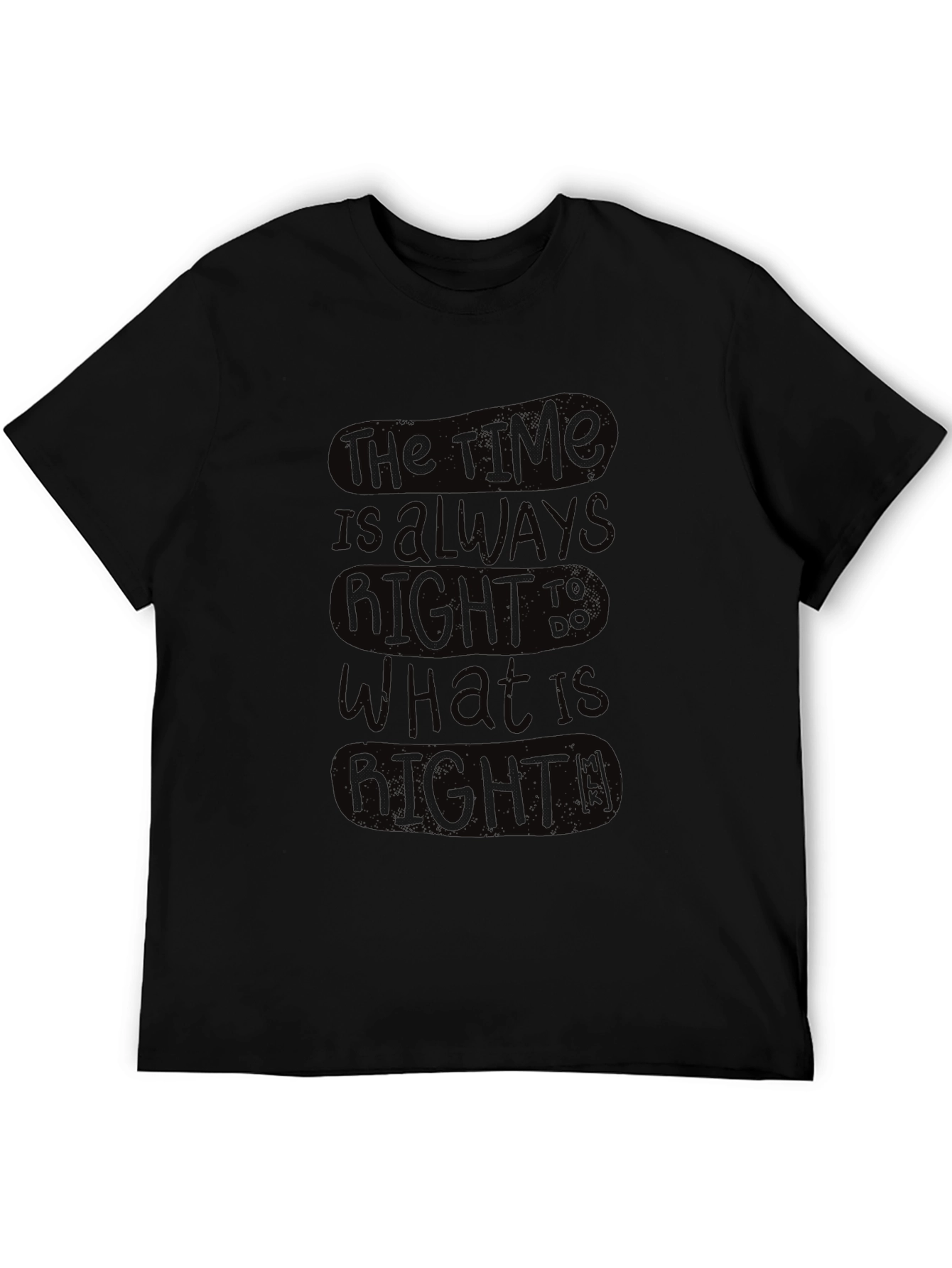 The Time is Always Right T-Shirt - Black