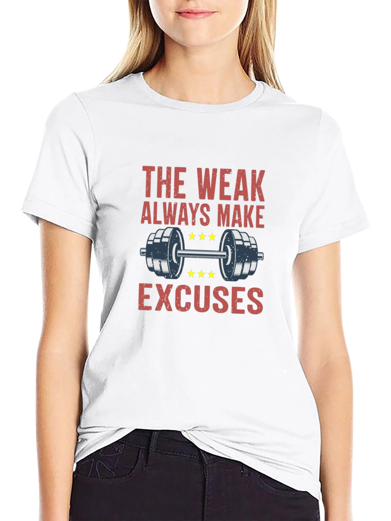 The Weak Always Make Excuses Gym T-Shirt