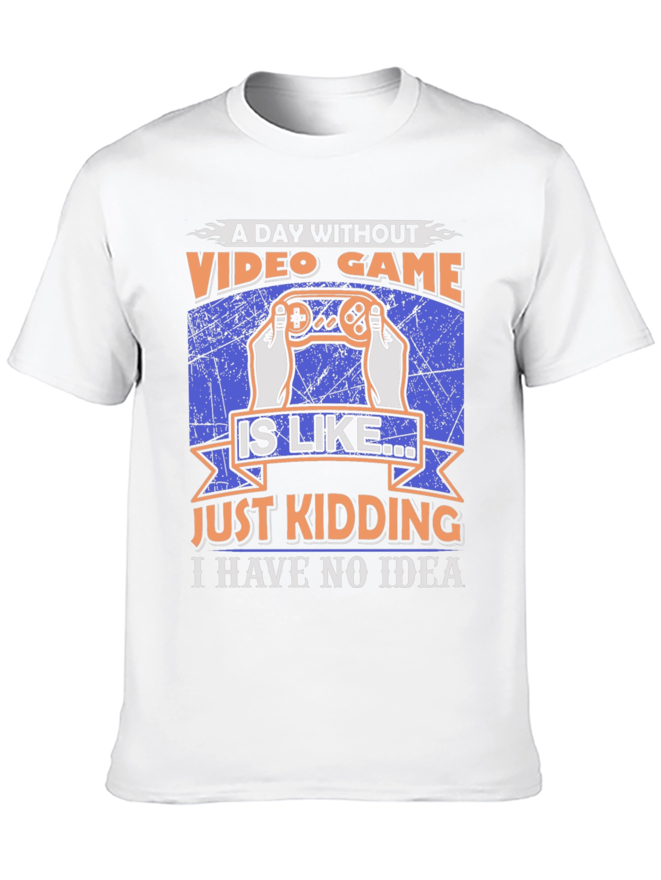 Funny Video Game T-Shirt: A Day Without