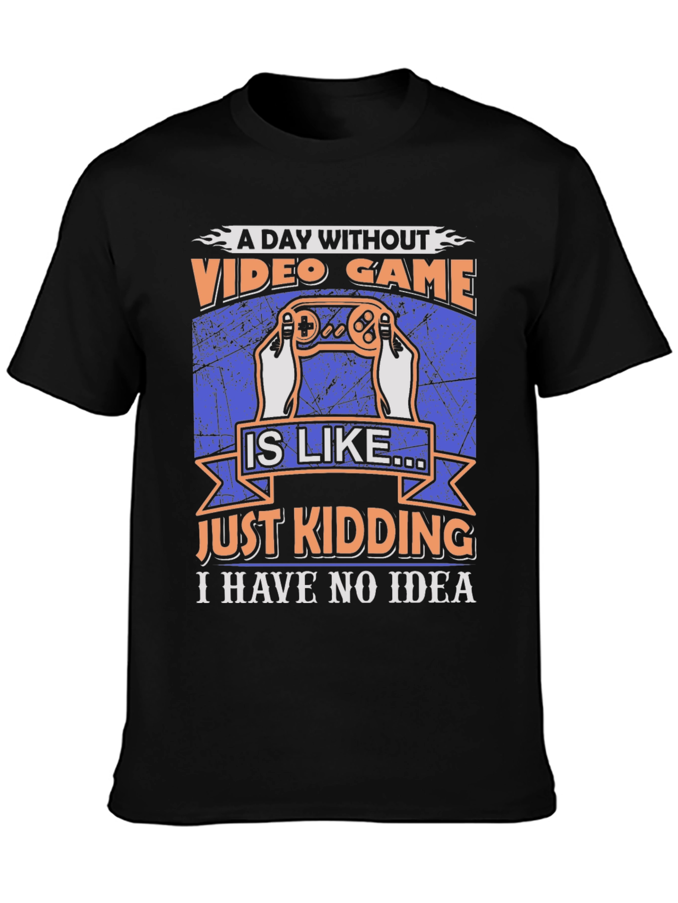 Funny Video Game T-Shirt: A Day Without