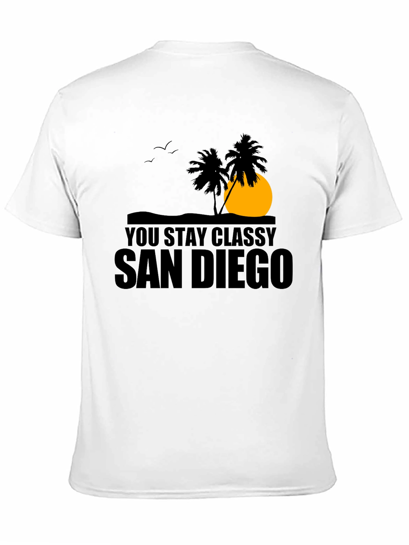 You Stay Classy San Diego Black T-Shirt