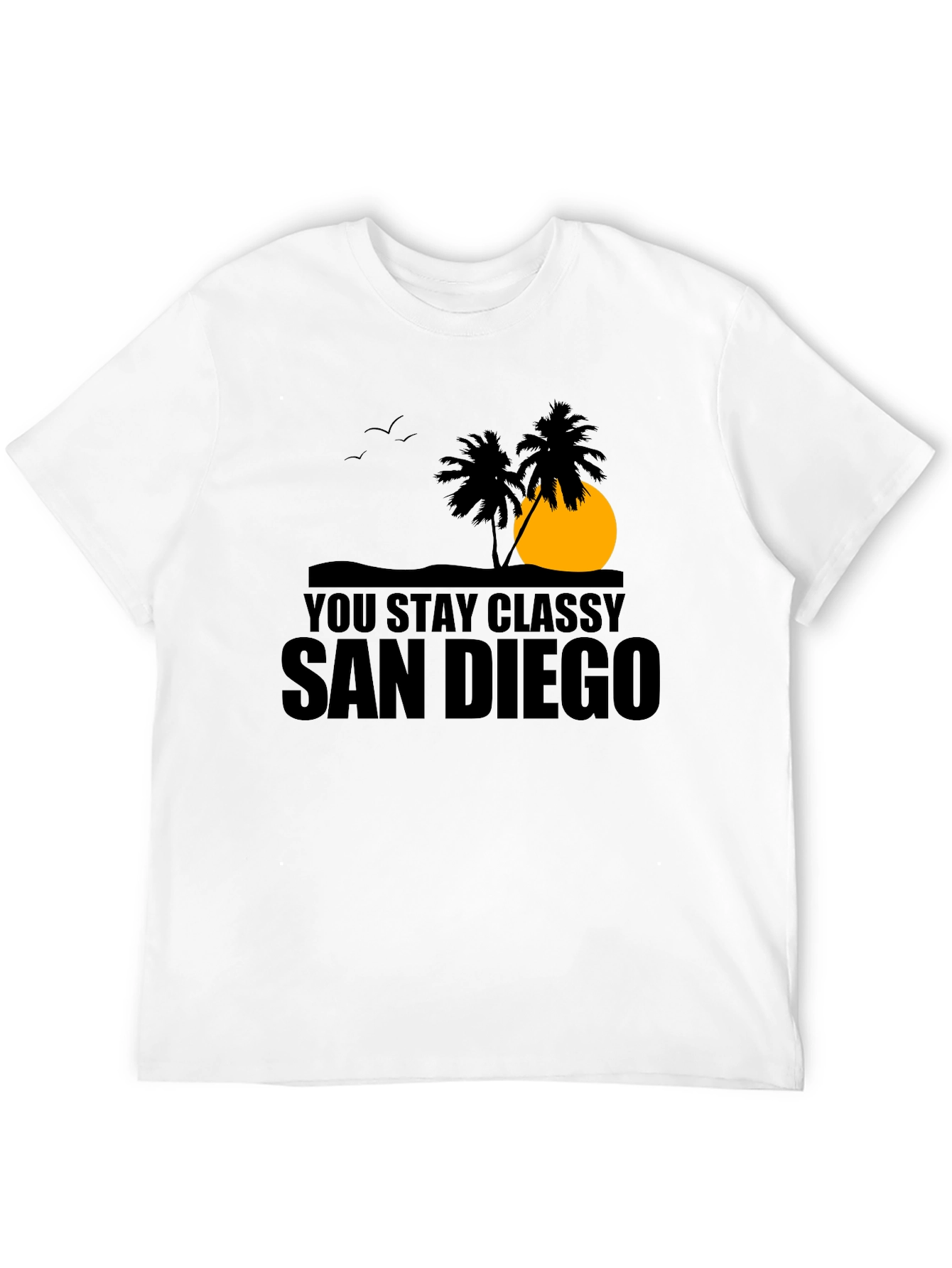 You Stay Classy San Diego Black T-Shirt