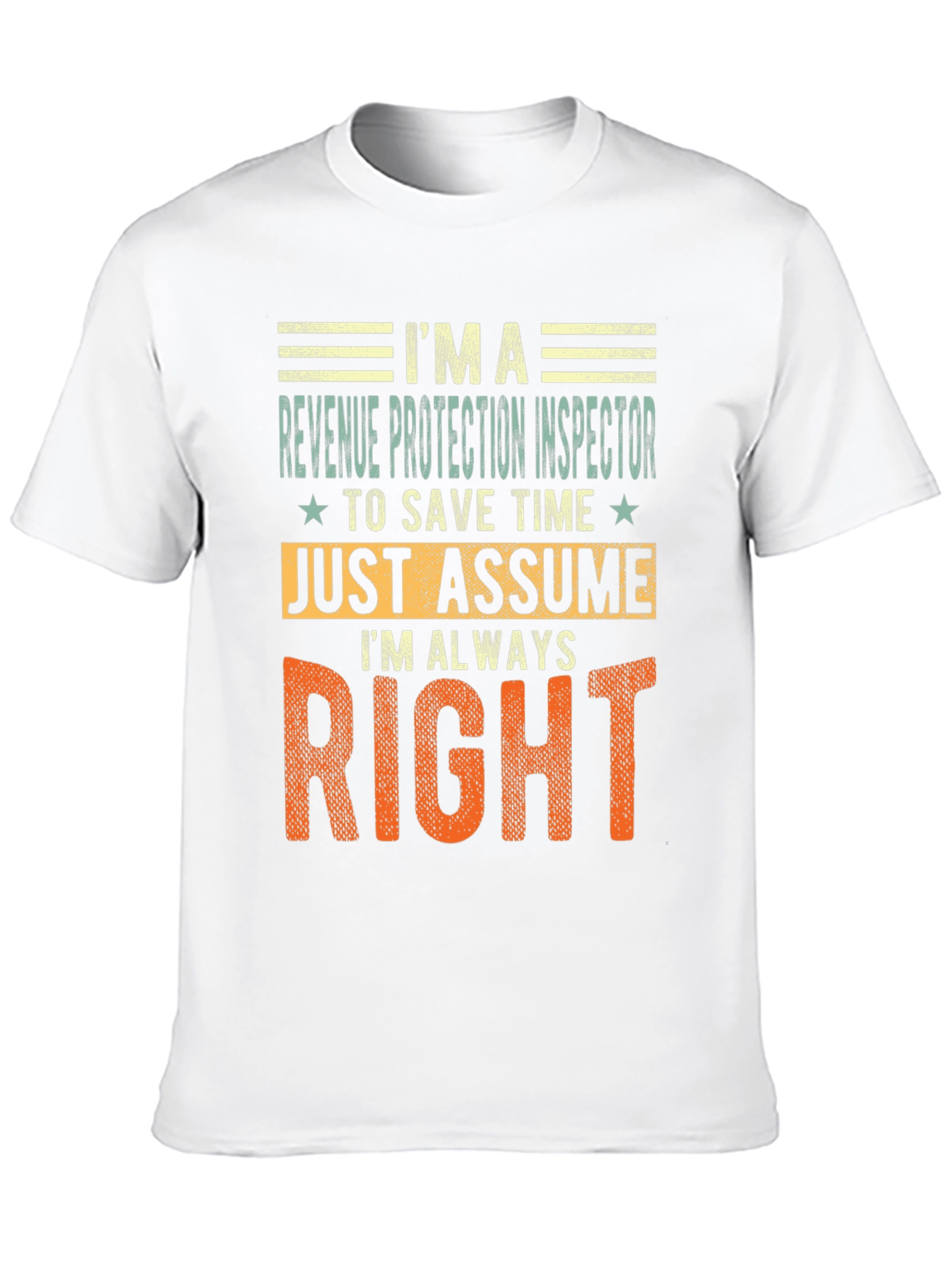 Revenue Protection Inspector T-Shirt - Always Right