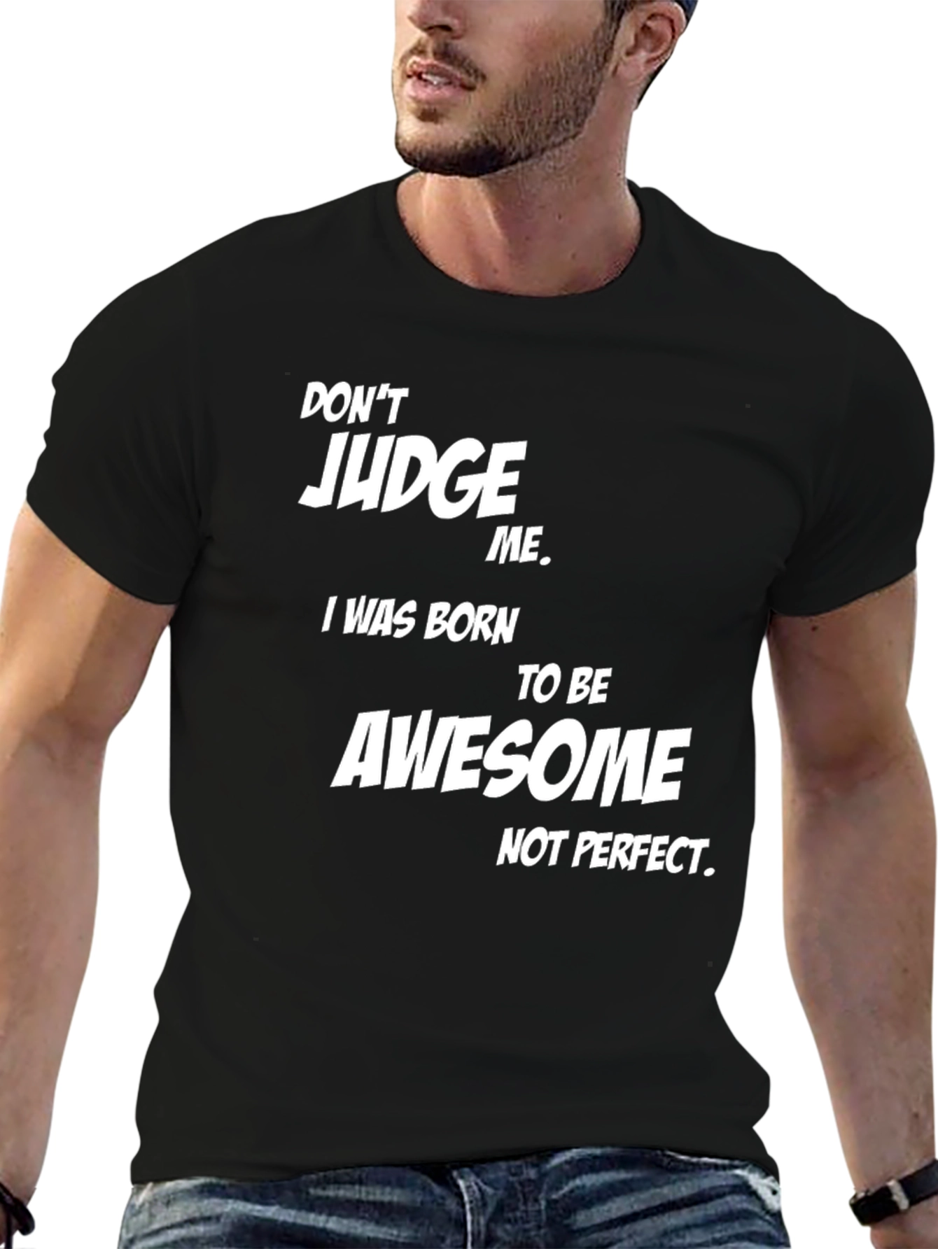 Dont Judge Me - Awesome Graphic Tee