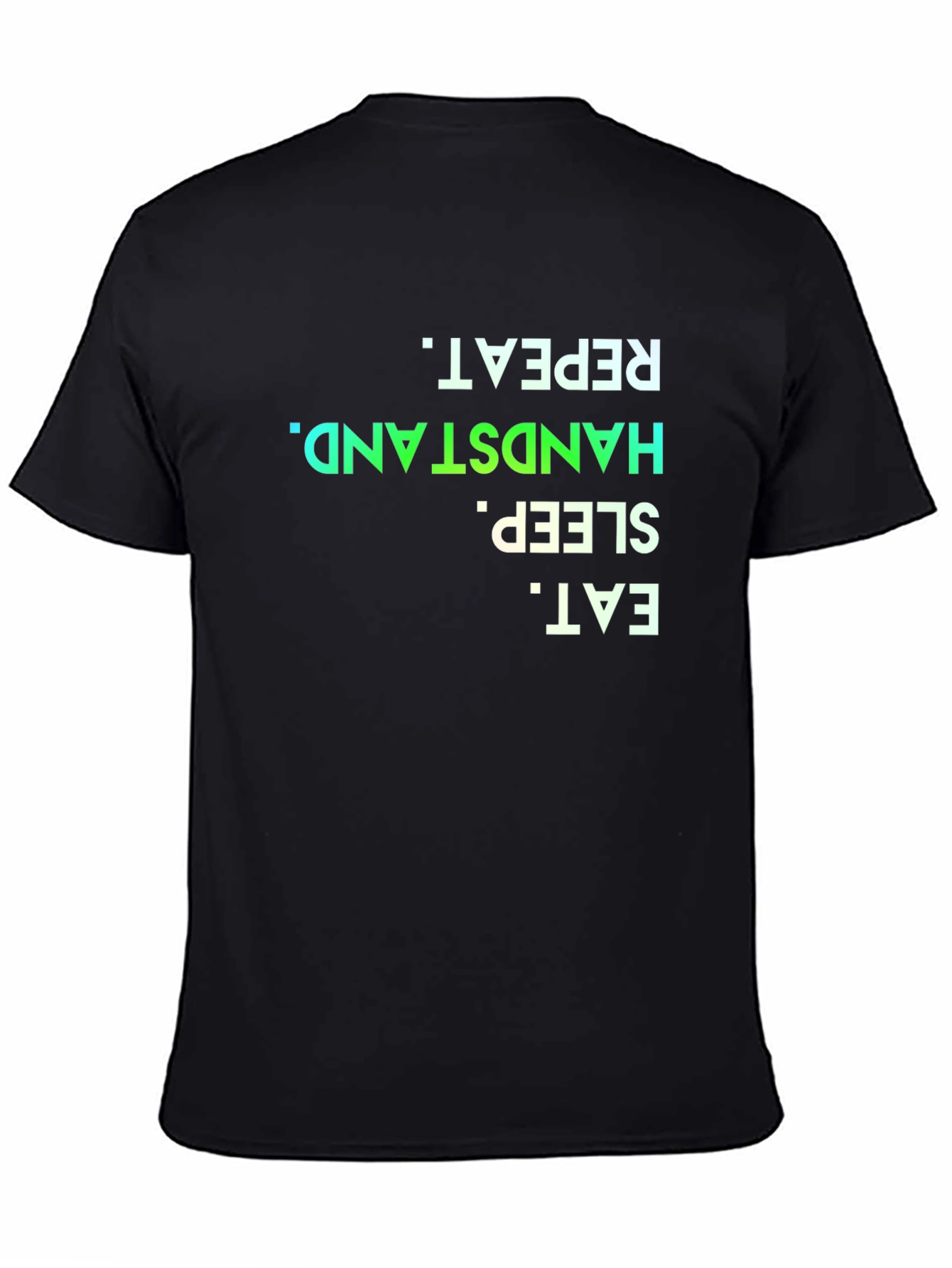 Eat Sleep Handstand Repeat Black T-Shirt