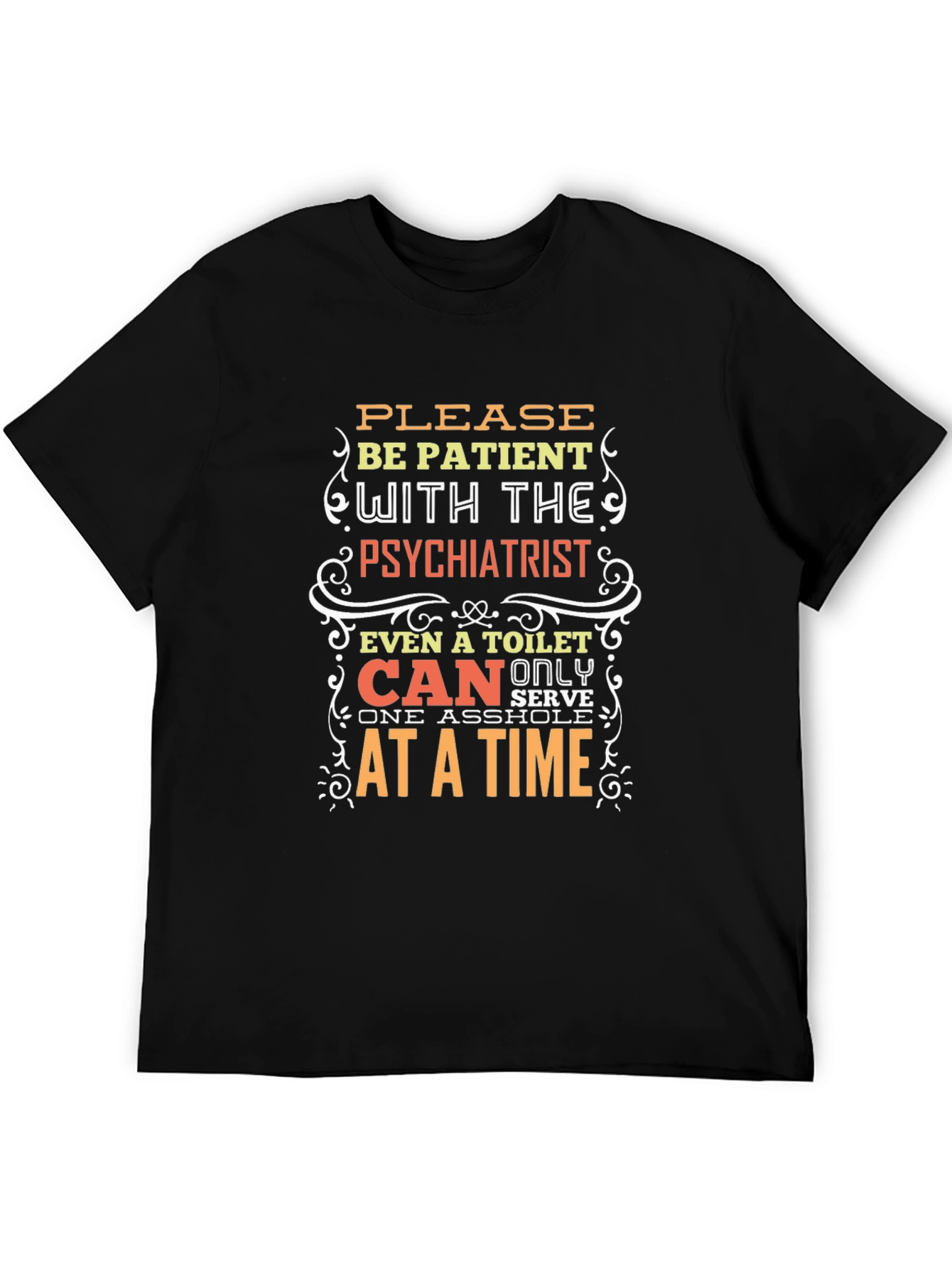 Patient Psychiatrist Novelty Graphic Tee
