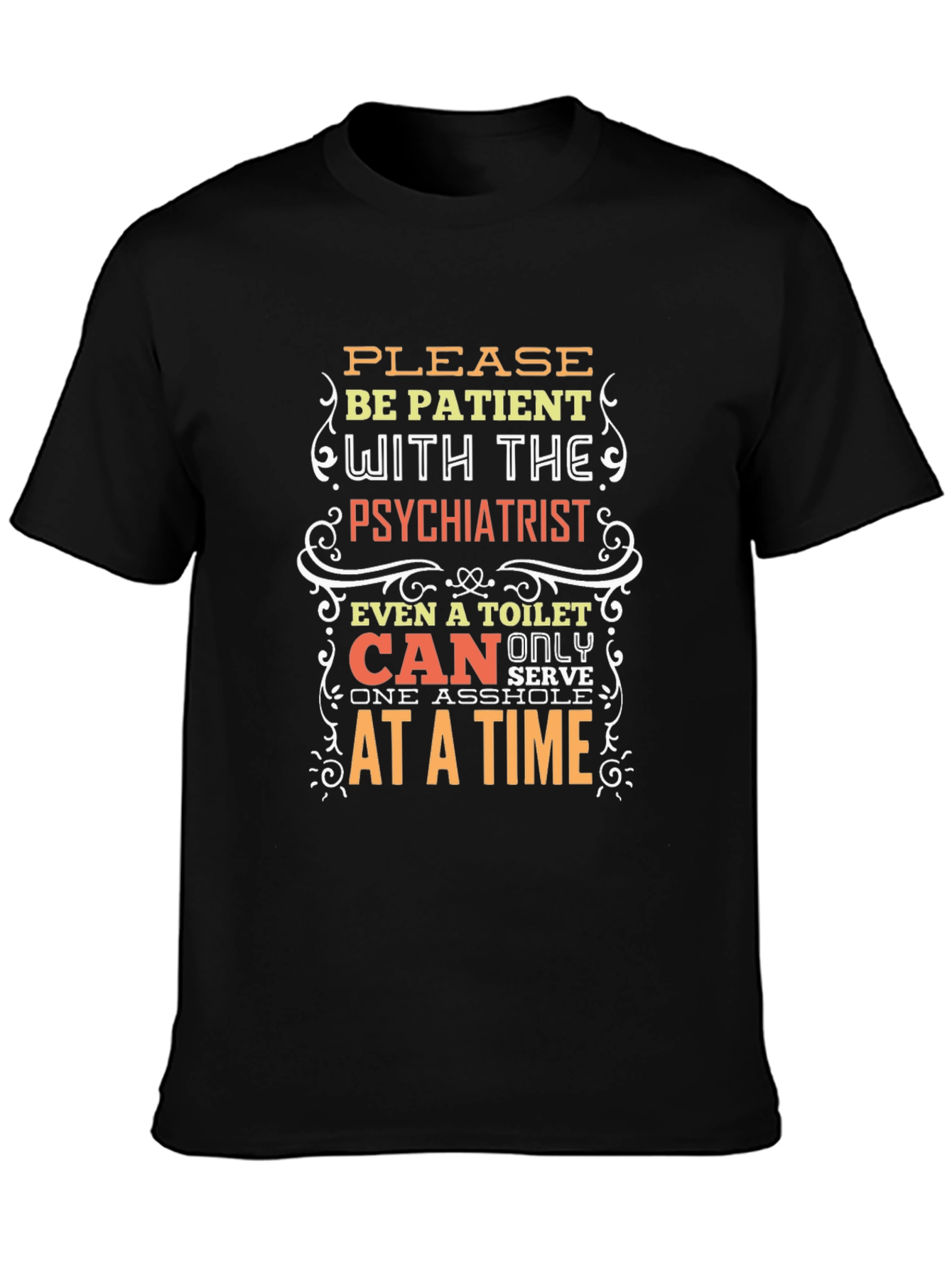 Patient Psychiatrist Novelty Graphic Tee