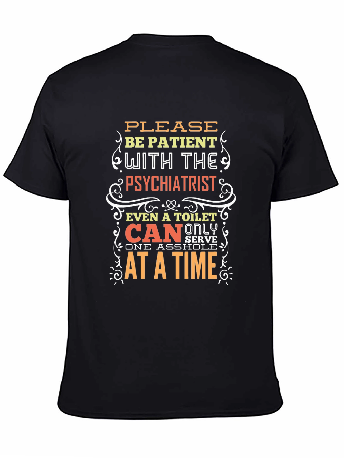 Patient Psychiatrist Novelty Graphic Tee