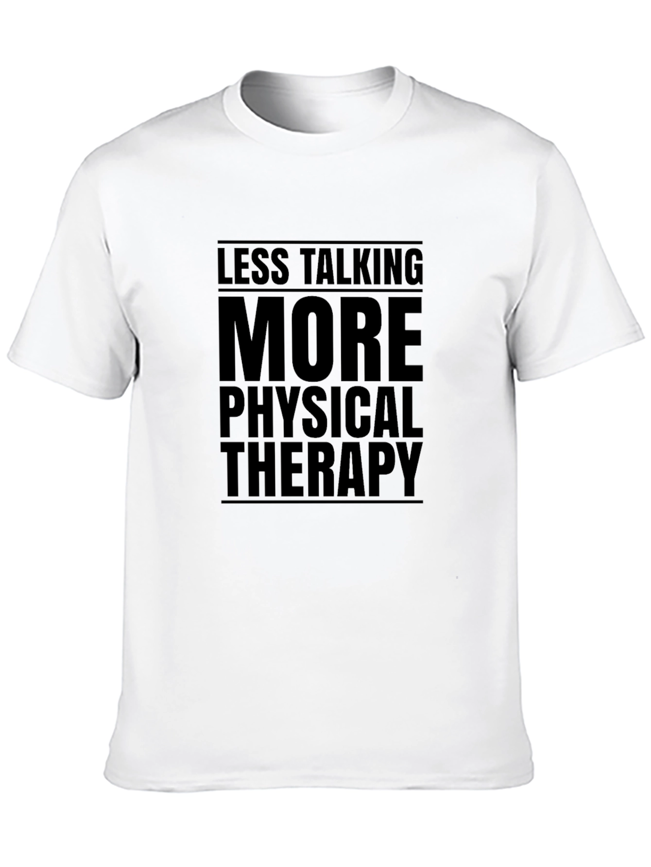 Less Talking More Physical Therapy Black Graphic T-Shirt