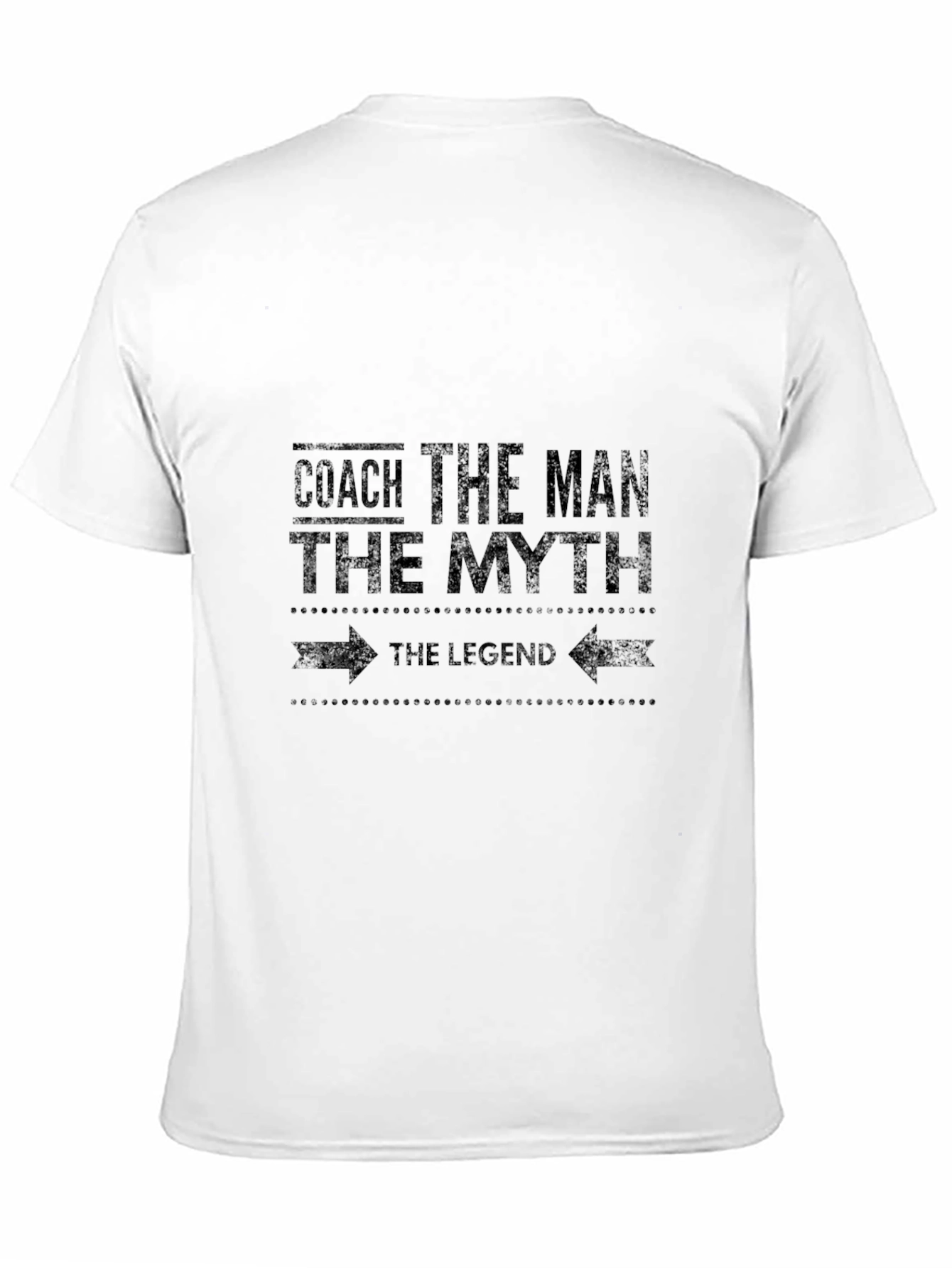 Coach The Man The Myth The Legend T-Shirt