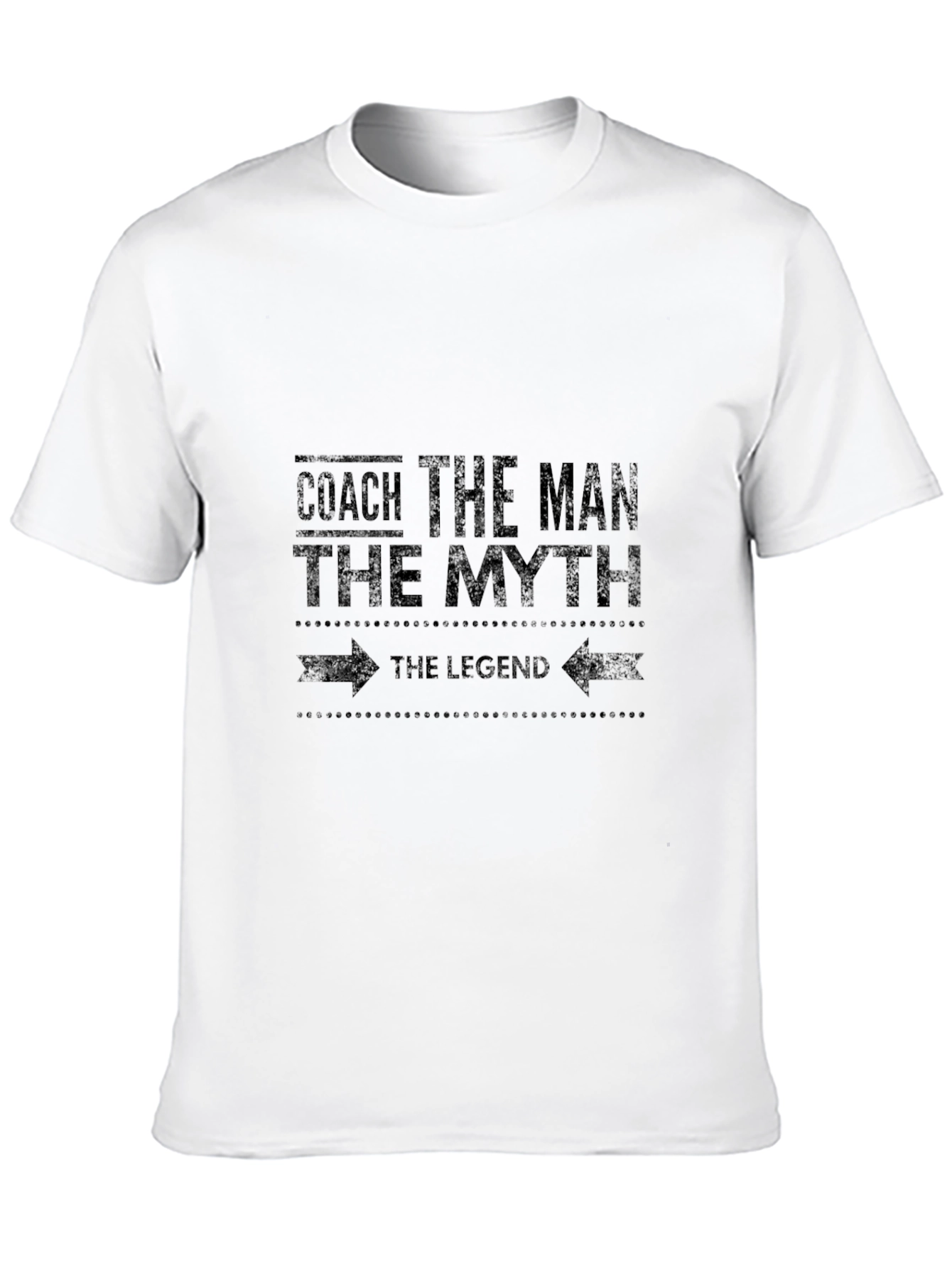 Coach The Man The Myth The Legend T-Shirt