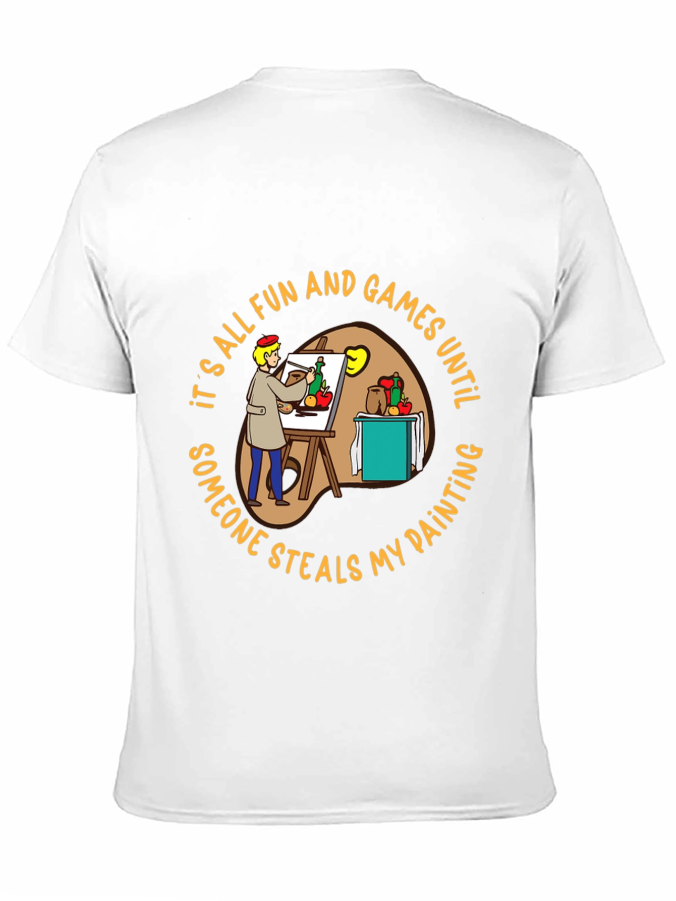 Painter T-Shirt: Its All Fun & Games