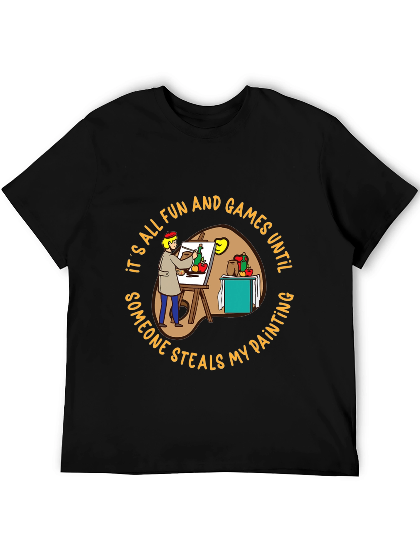 Painter T-Shirt: Its All Fun & Games
