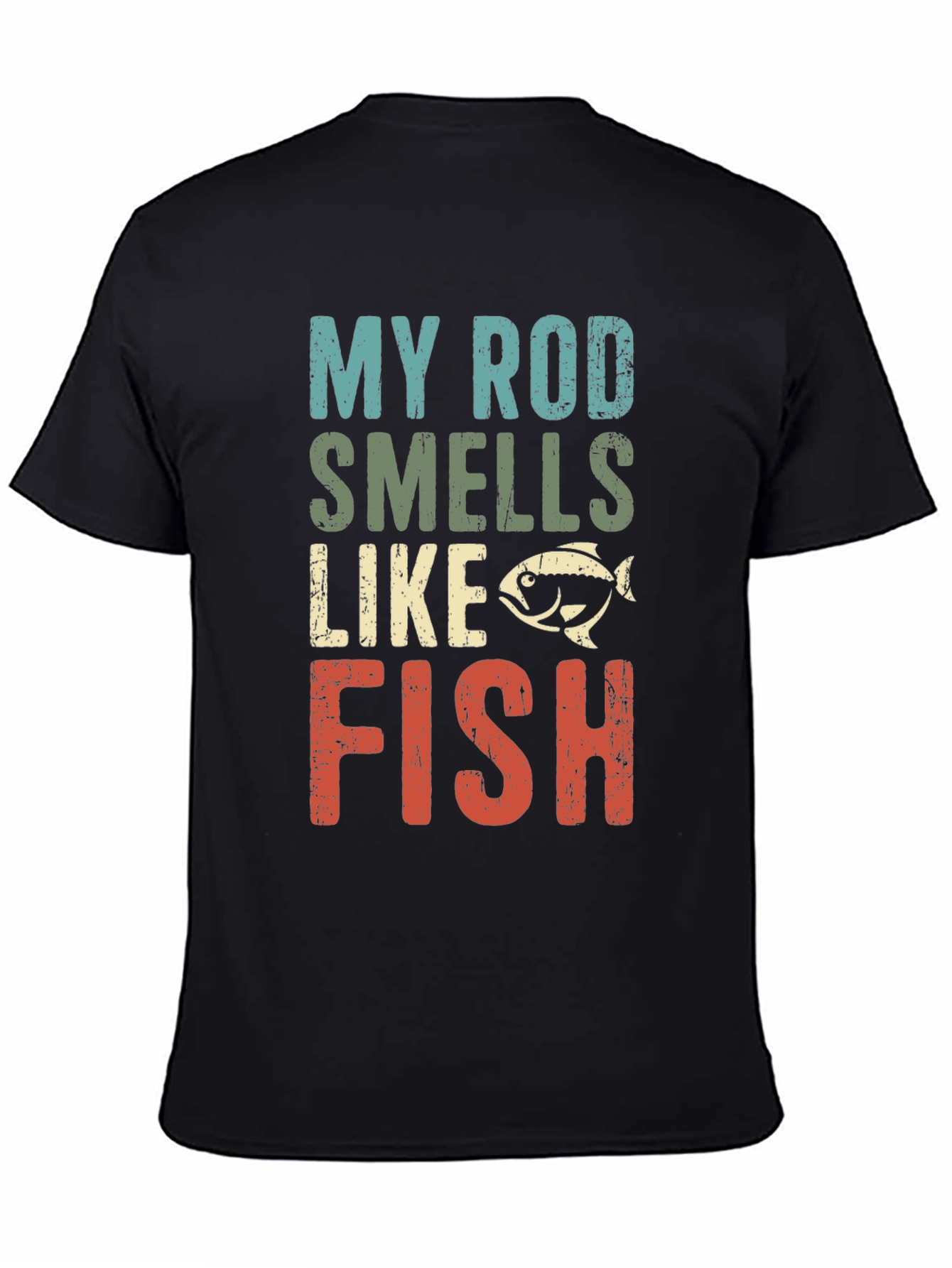My Rod Smells Like Fish T-Shirt