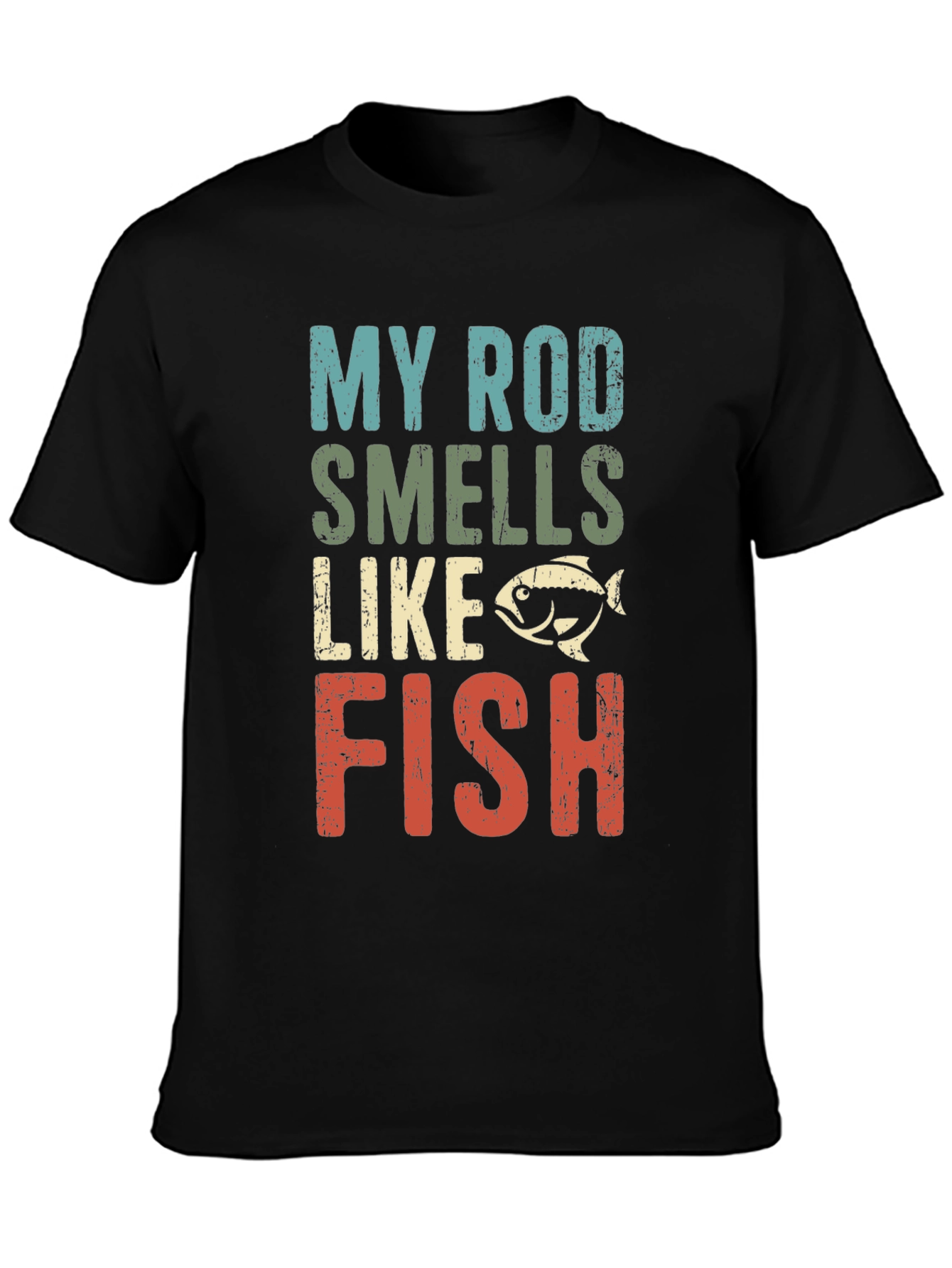 My Rod Smells Like Fish T-Shirt