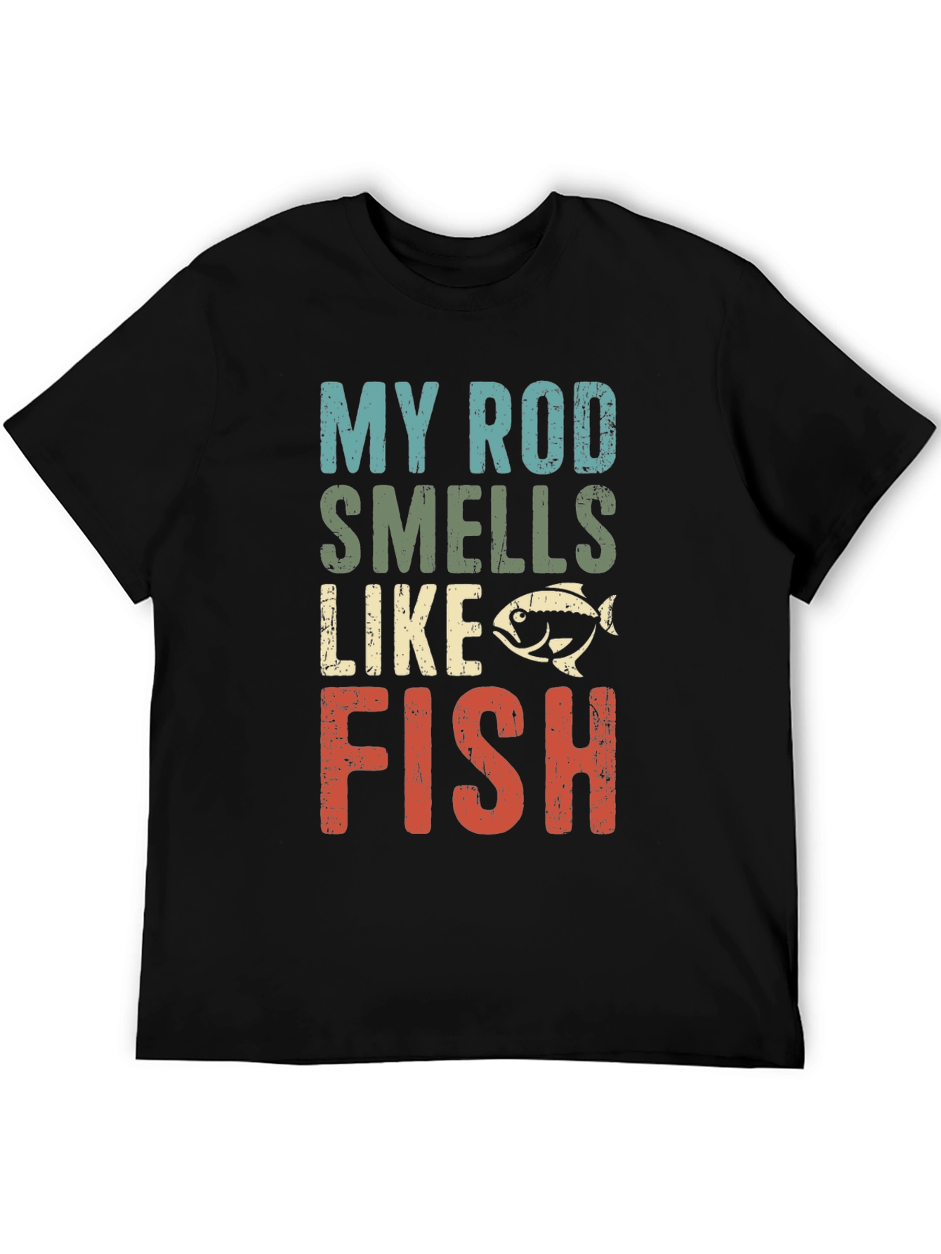 My Rod Smells Like Fish T-Shirt