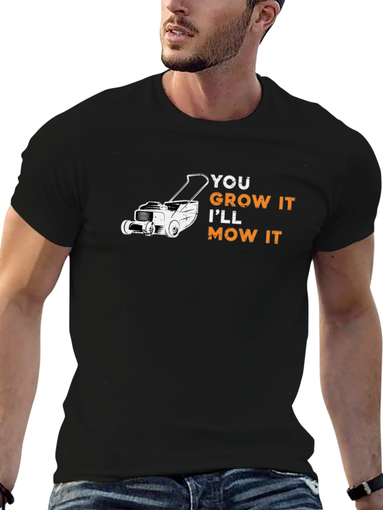 You Grow It Ill Mow It Graphic Tee