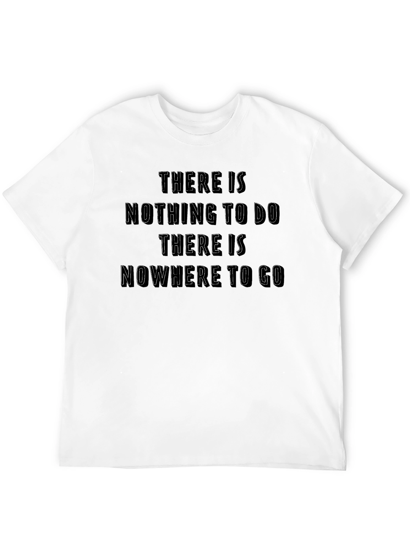 Existential Black T-Shirt: Nothing To Do Nowhere To Go