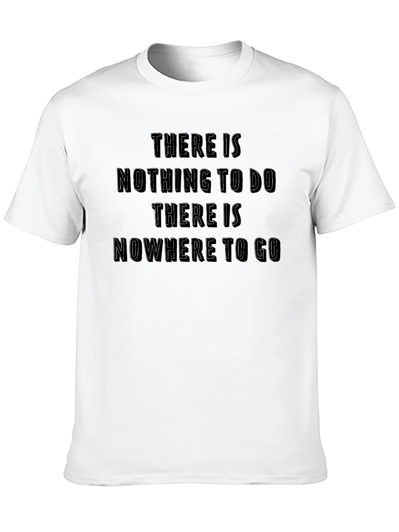 Existential Black T-Shirt: Nothing To Do Nowhere To Go