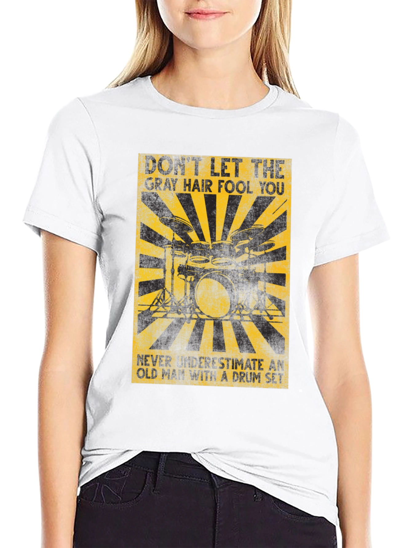 Gray Hair Fool You Drummer T-Shirt