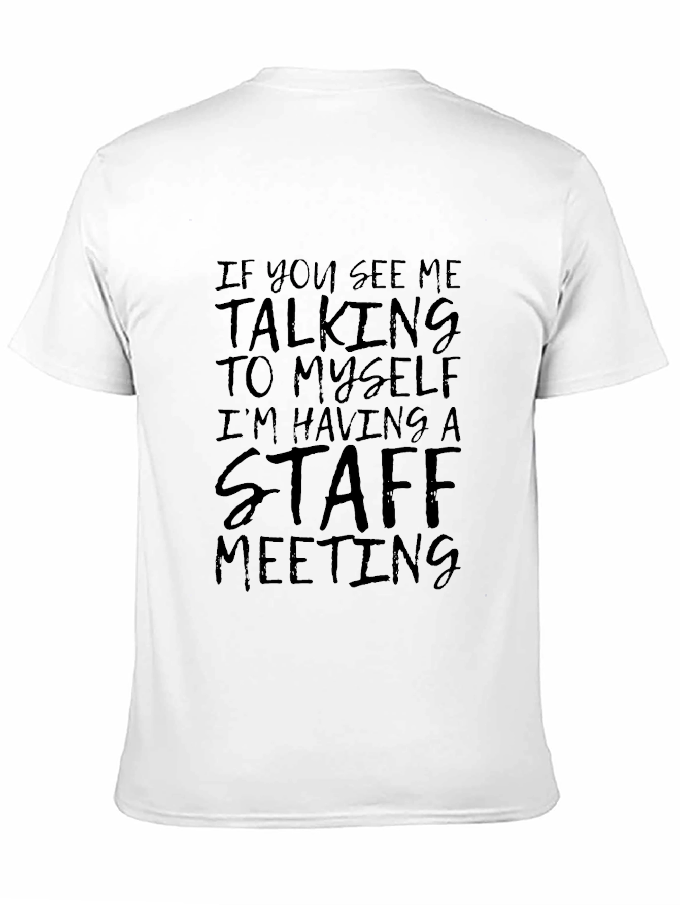 Staff Meeting Graphic T-Shirt