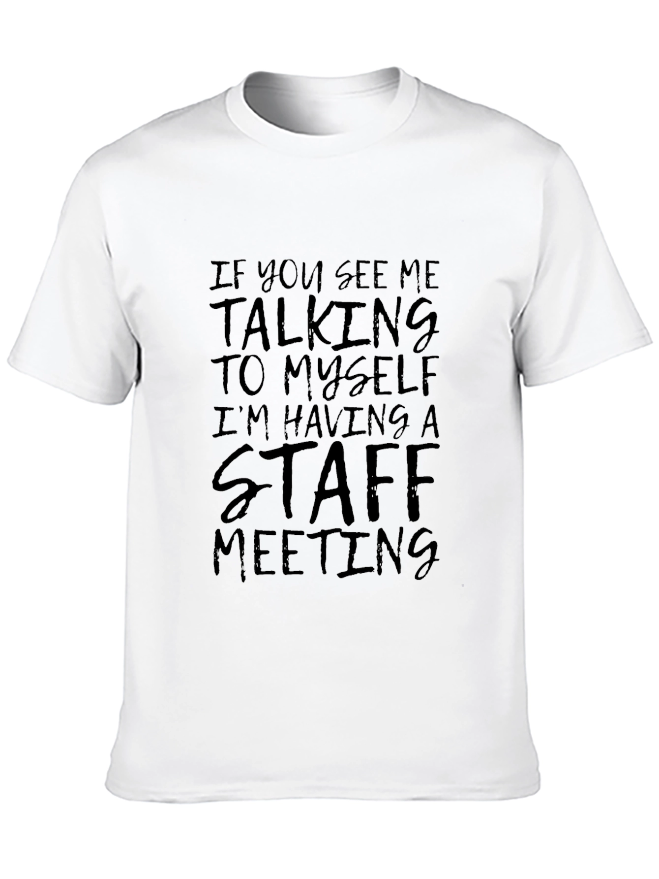 Staff Meeting Graphic T-Shirt