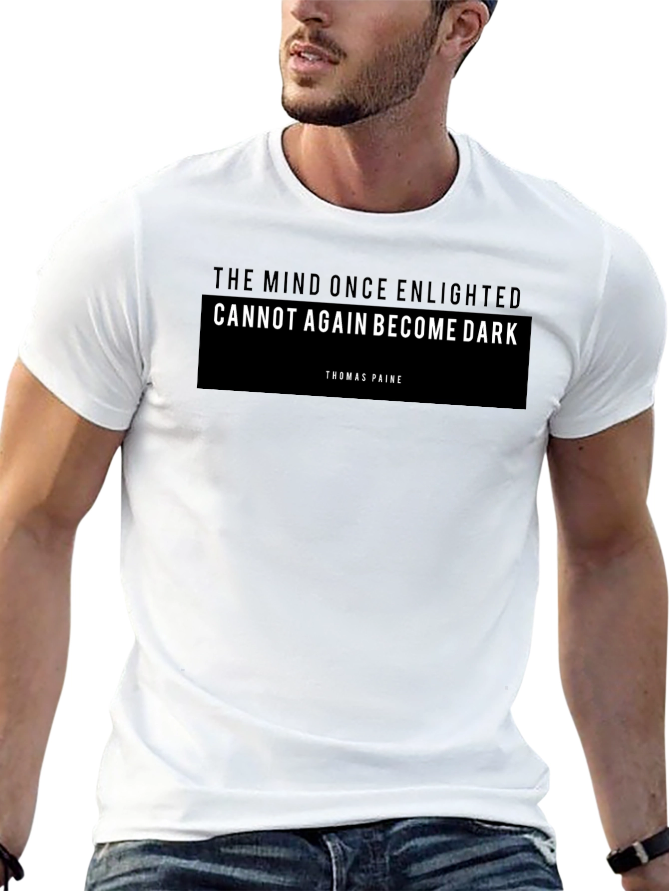 Enlightened Mind T-Shirt - Thomas Paine Quote