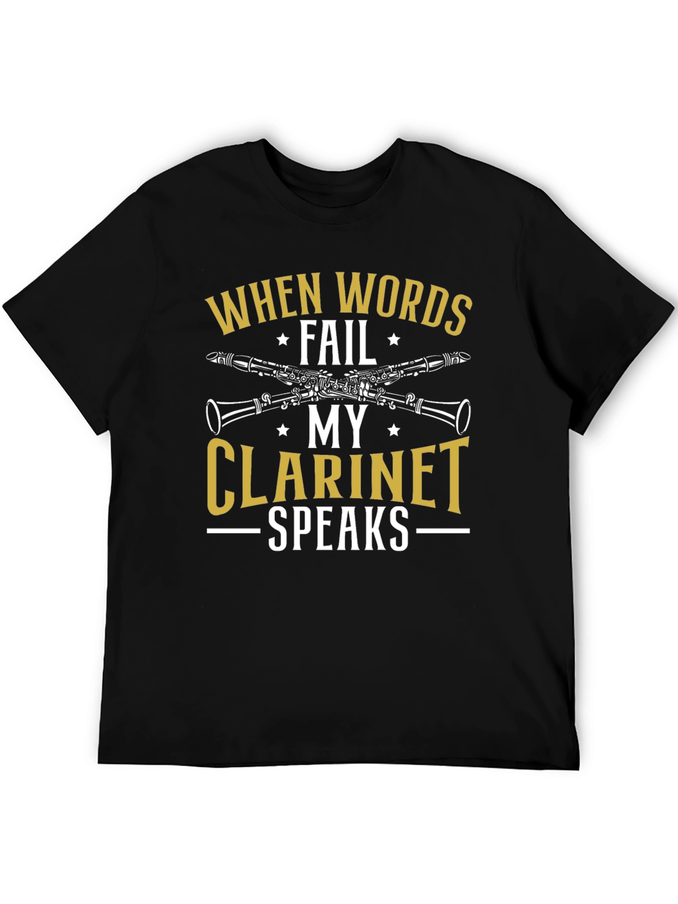 When Words Fail My Clarinet Speaks T-Shirt