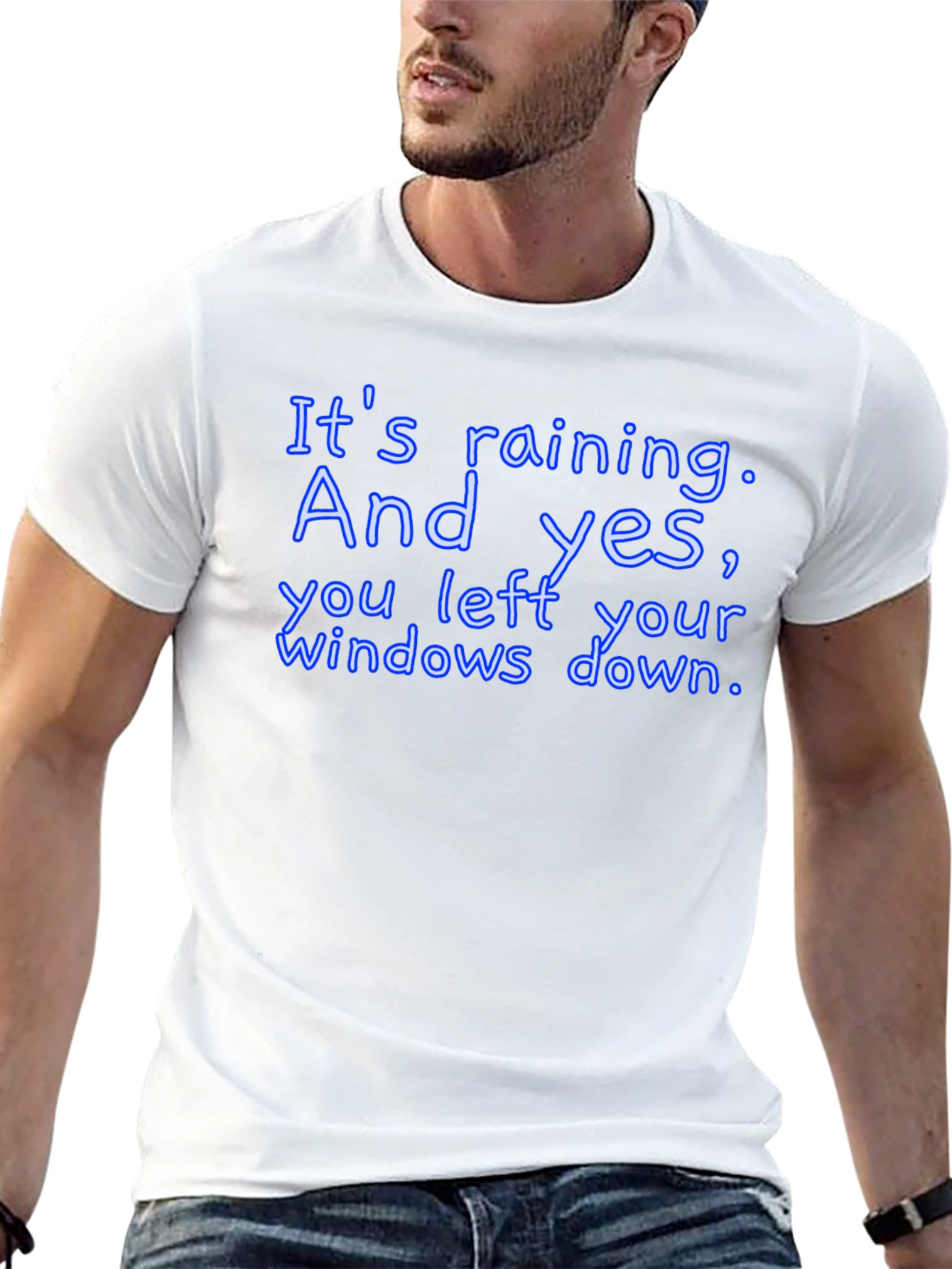Humorous T-Shirt: Its Raining Windows Down