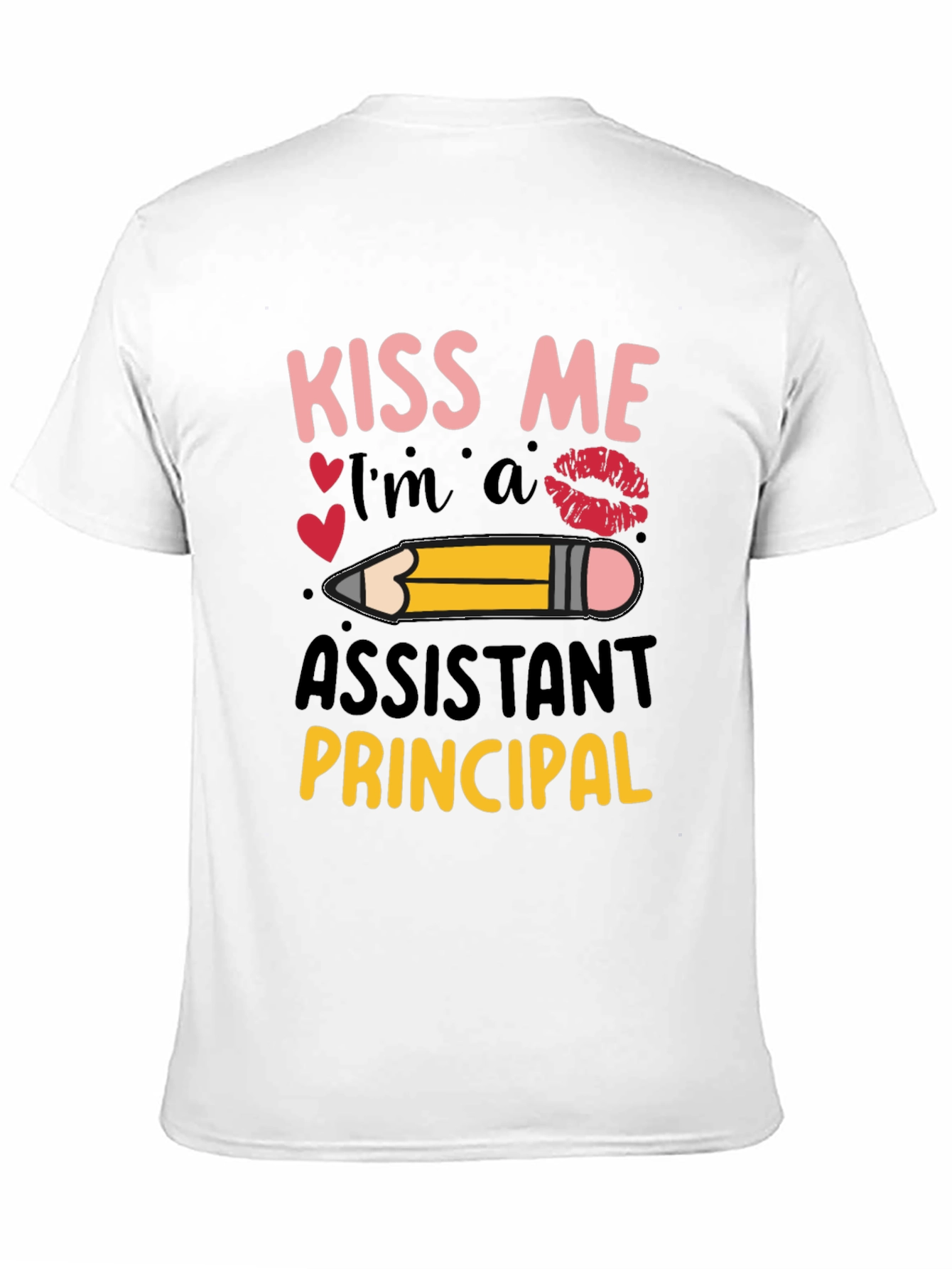 Kiss Me Im a Assistant Principal T-Shirt