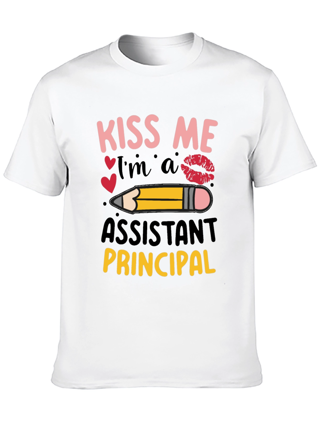 Kiss Me Im a Assistant Principal T-Shirt