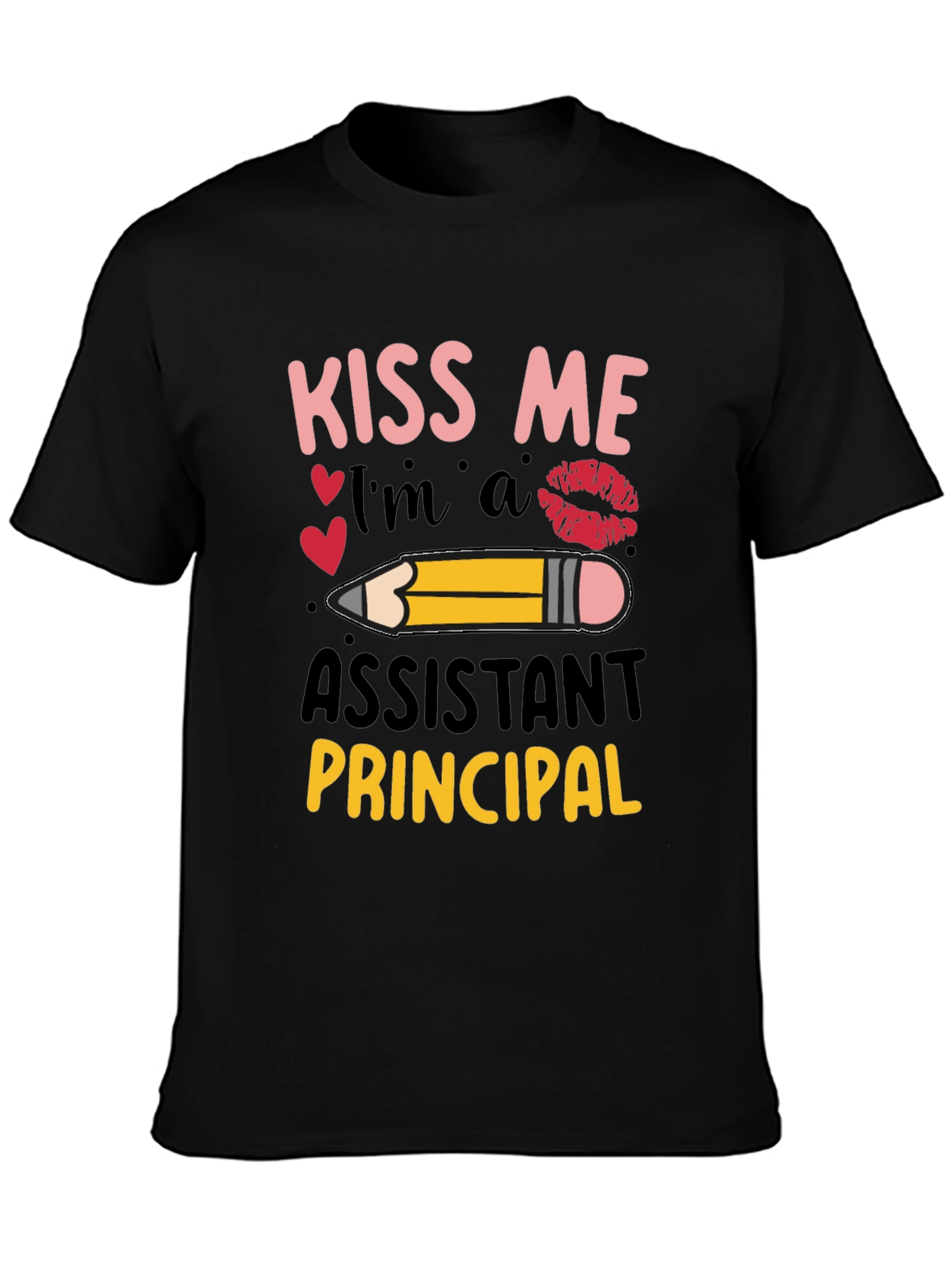 Kiss Me Im a Assistant Principal T-Shirt