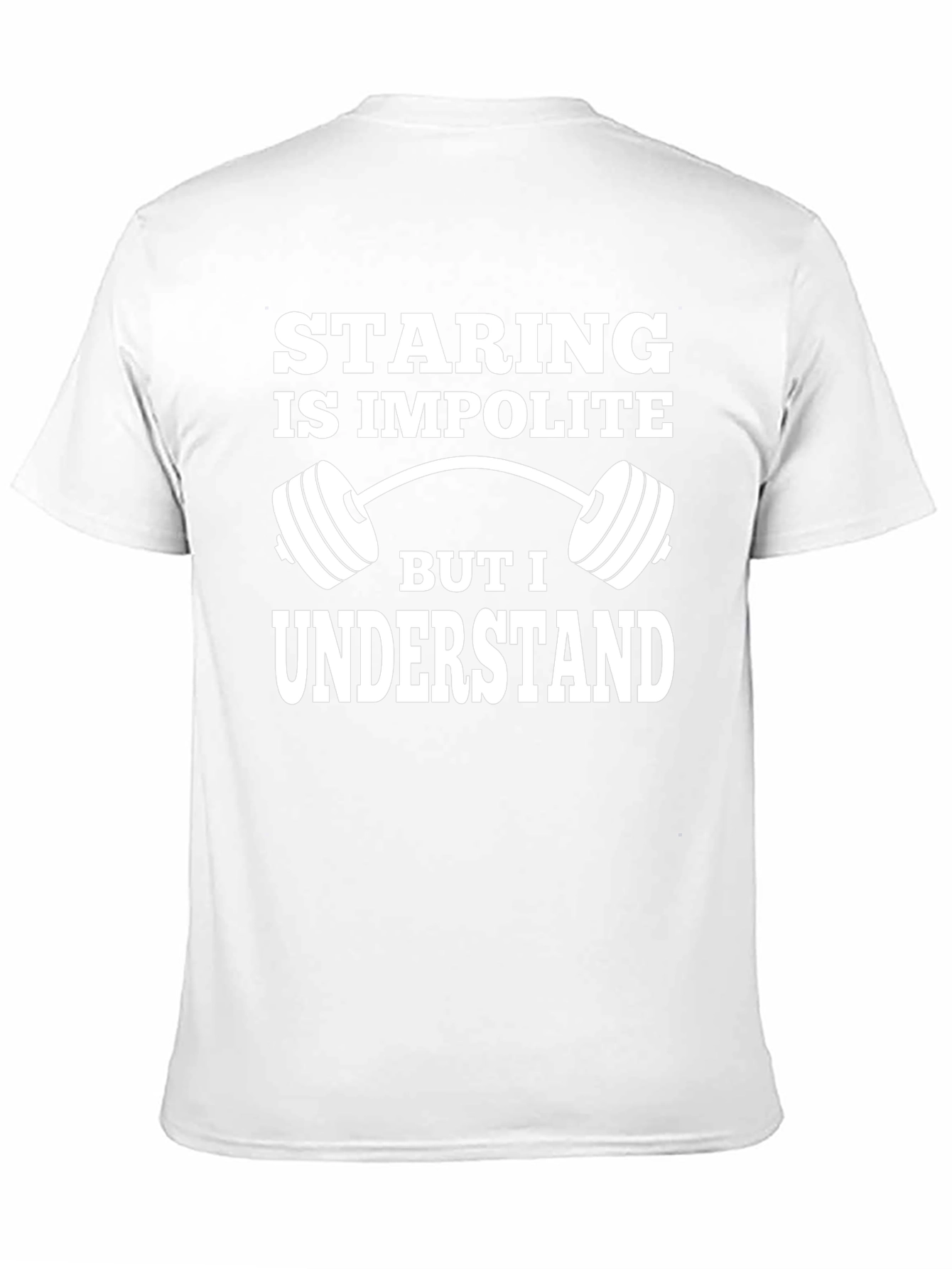 Staring is Impolite Graphic T-Shirt Gym Fitness Tee