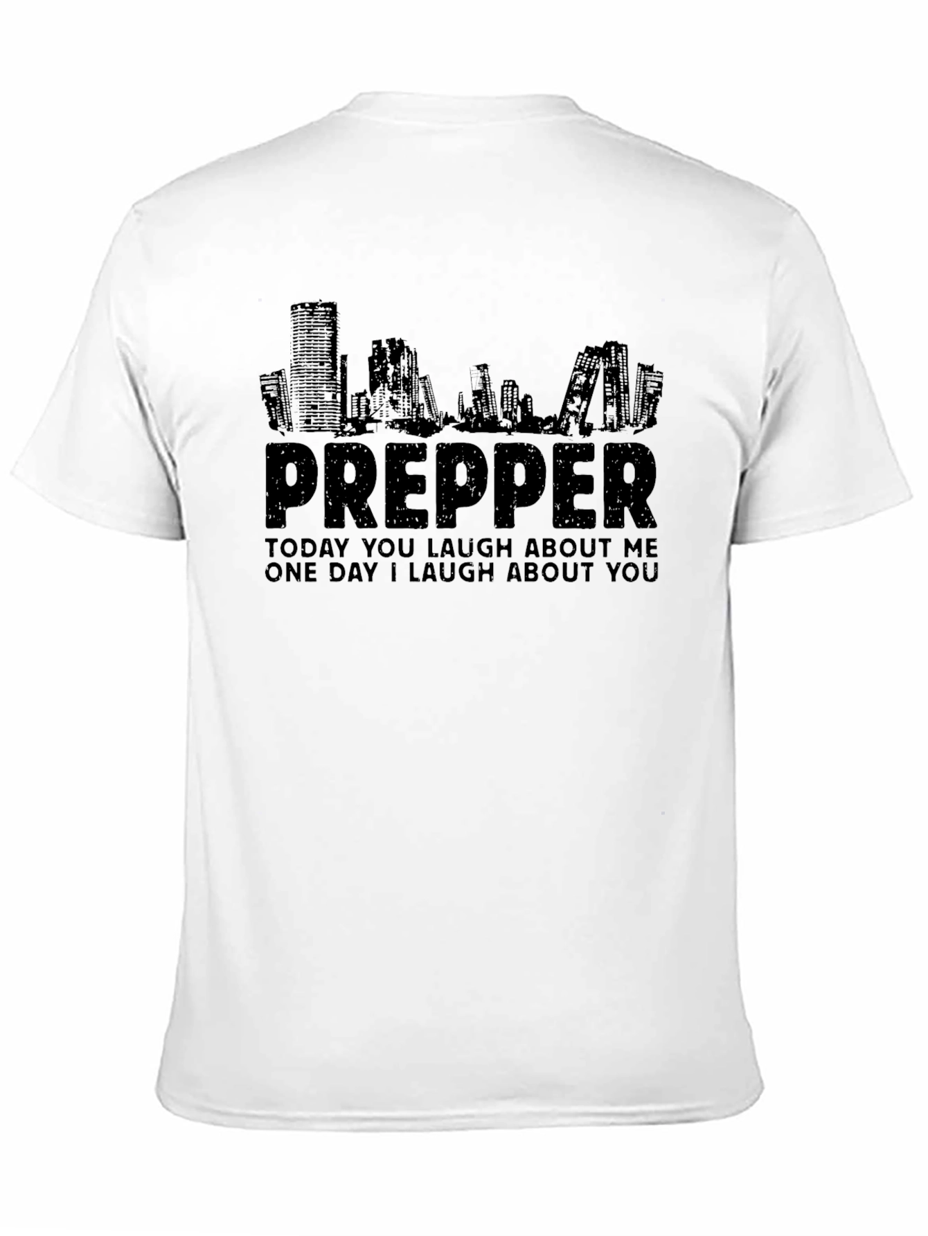 Prepper T-Shirt - Survivalist Humor