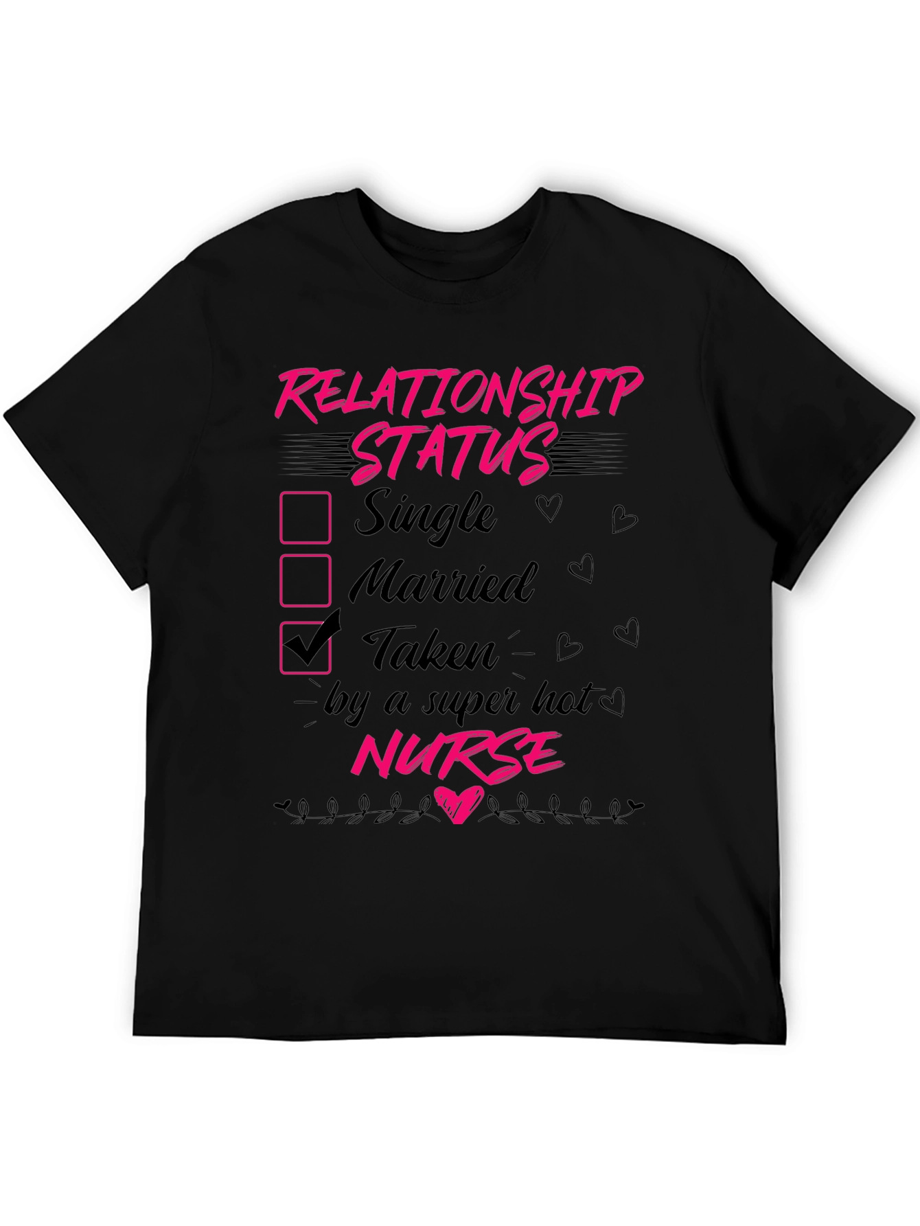 Taken by a Hot Nurse T-Shirt Novelty Graphic Tee