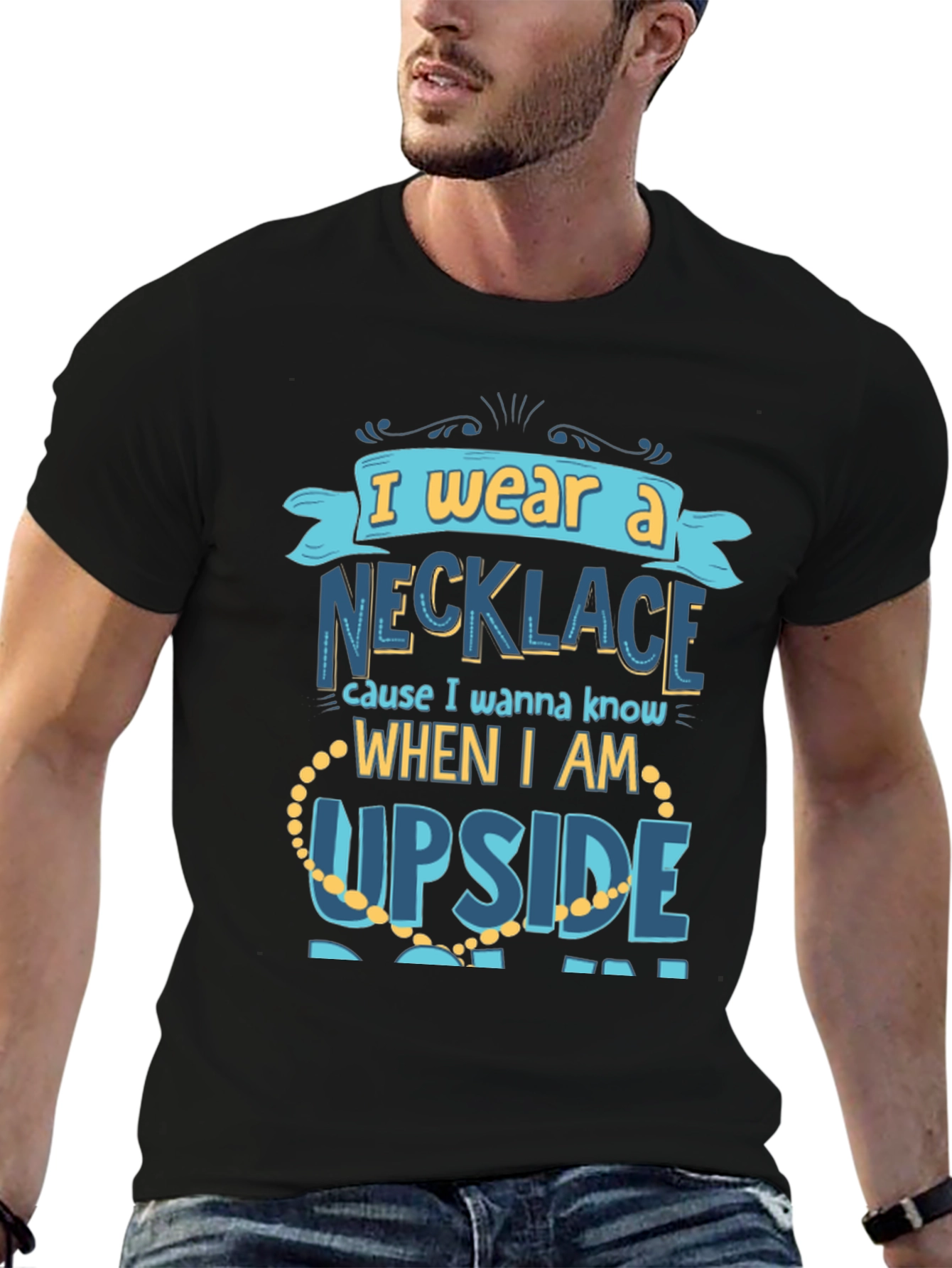 Funny Necklace T-Shirt - I Wear A Necklace