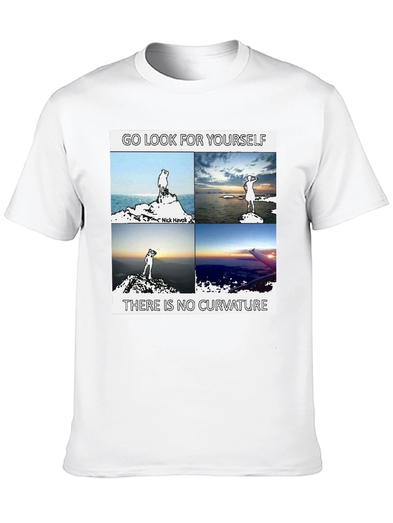 Go Look for Yourself Flat Earth T-Shirt
