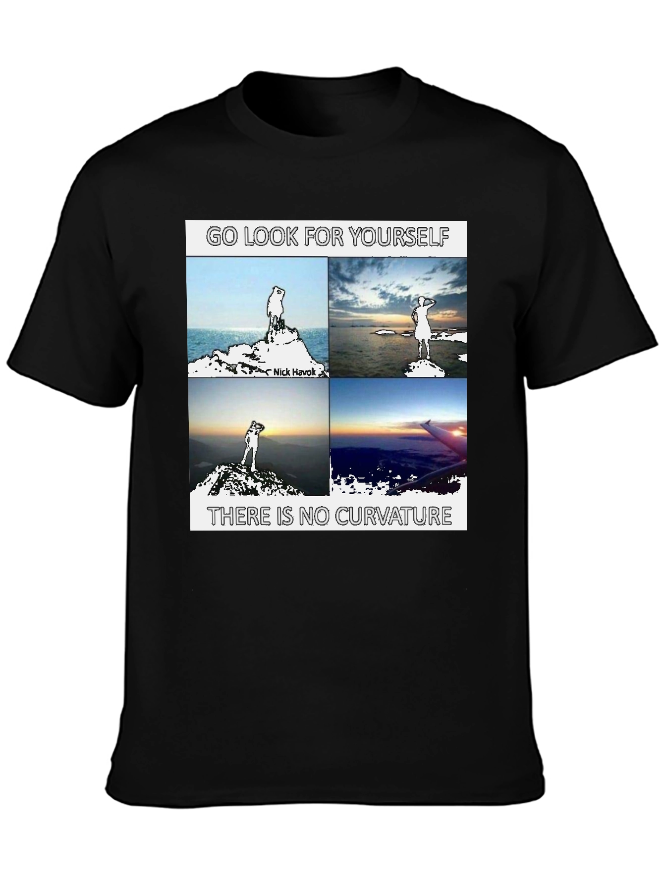 Go Look for Yourself Flat Earth T-Shirt
