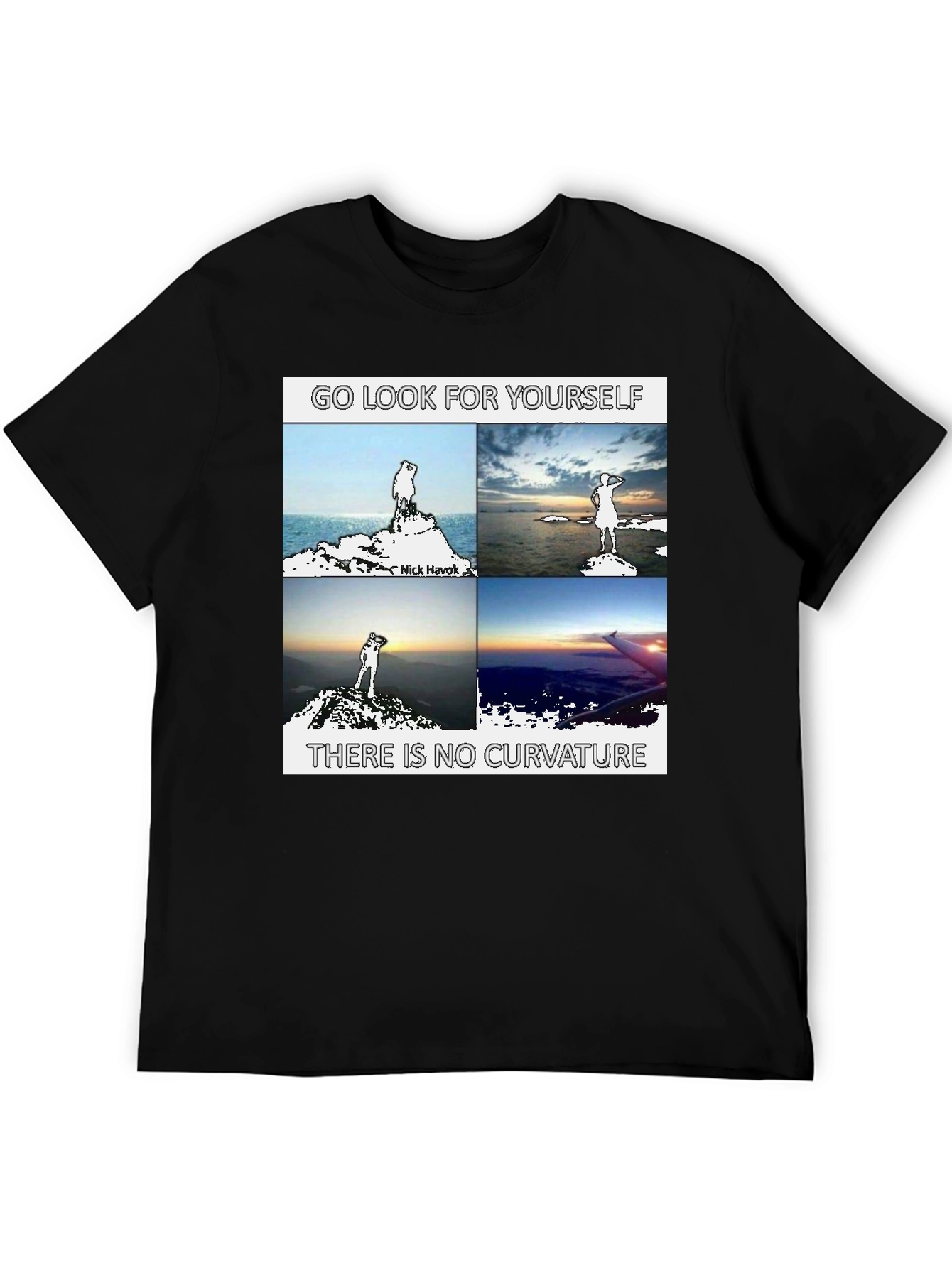 Go Look for Yourself Flat Earth T-Shirt
