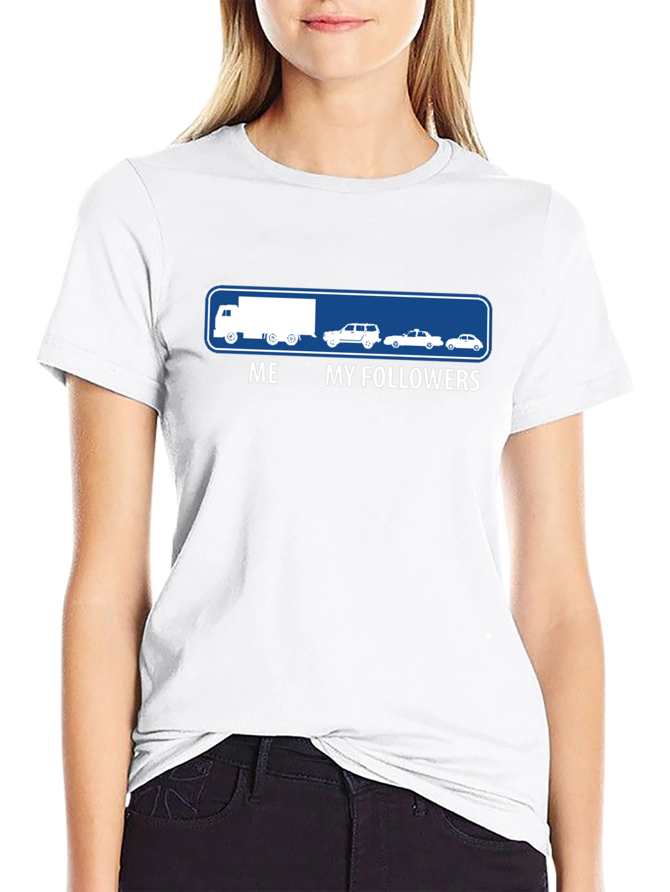Truck Driver Me and My Followers Funny Graphic T-Shirt