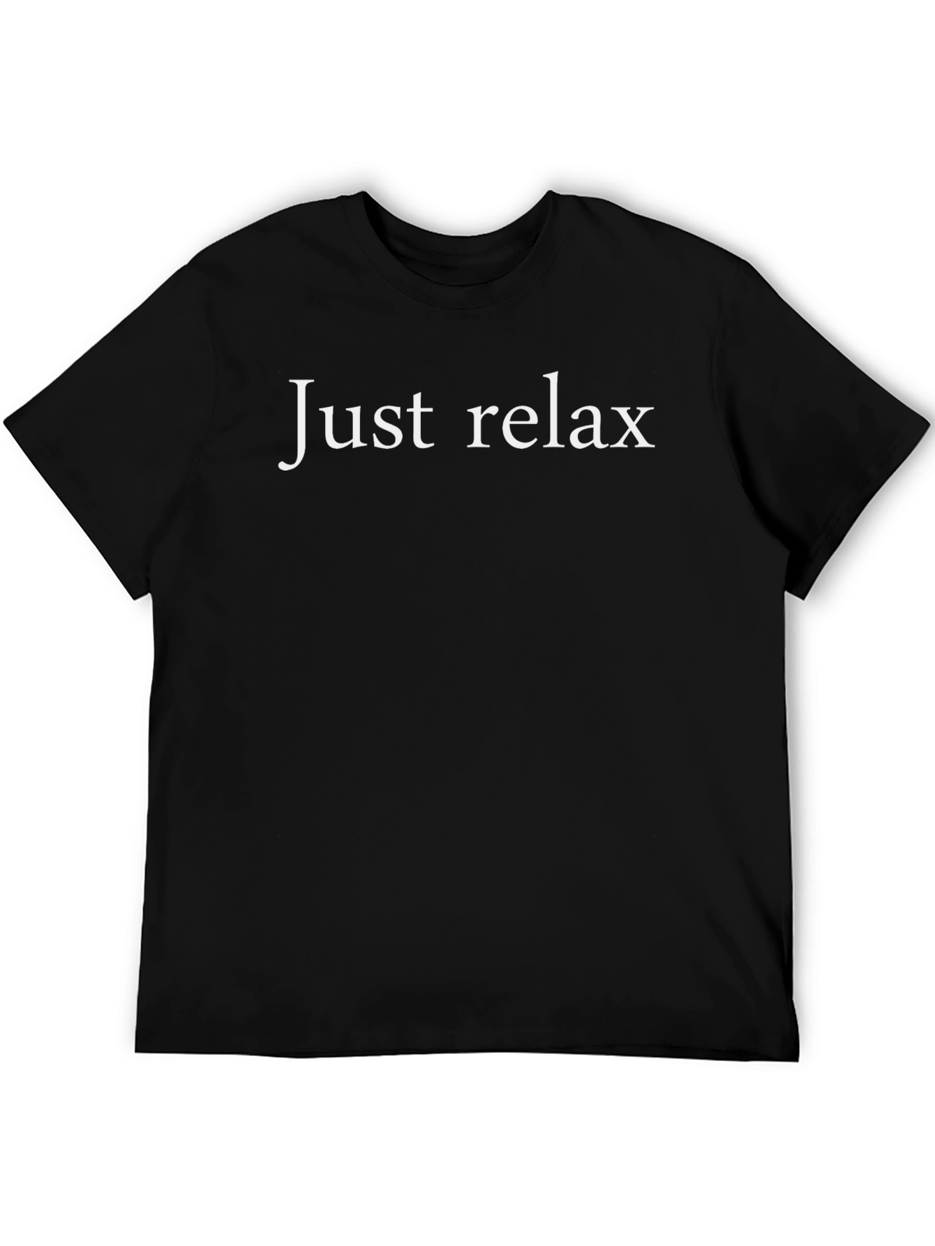 Just Relax Graphic T-Shirt | Casual Comfort Tee