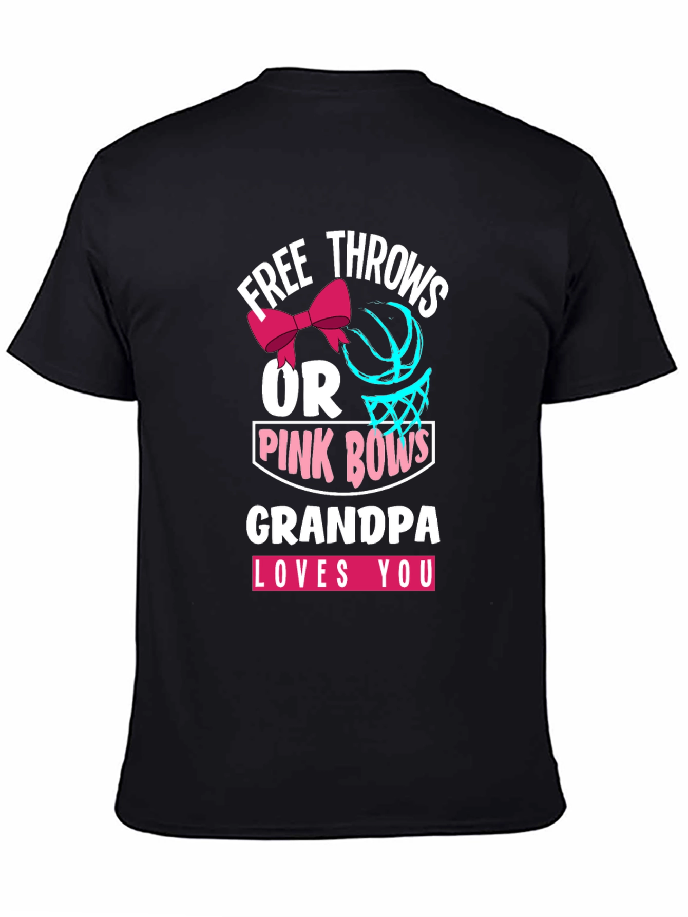 Free Throws or Pink Bows Grandpa T-Shirt