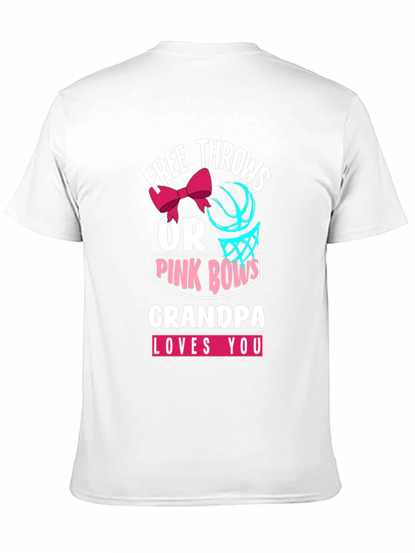 Free Throws or Pink Bows Grandpa T-Shirt