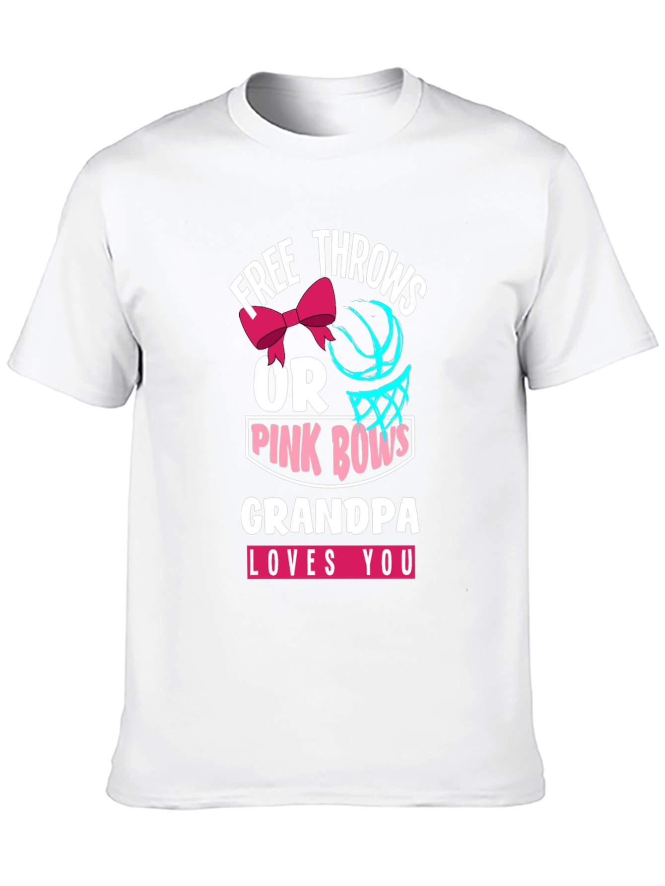 Free Throws or Pink Bows Grandpa T-Shirt