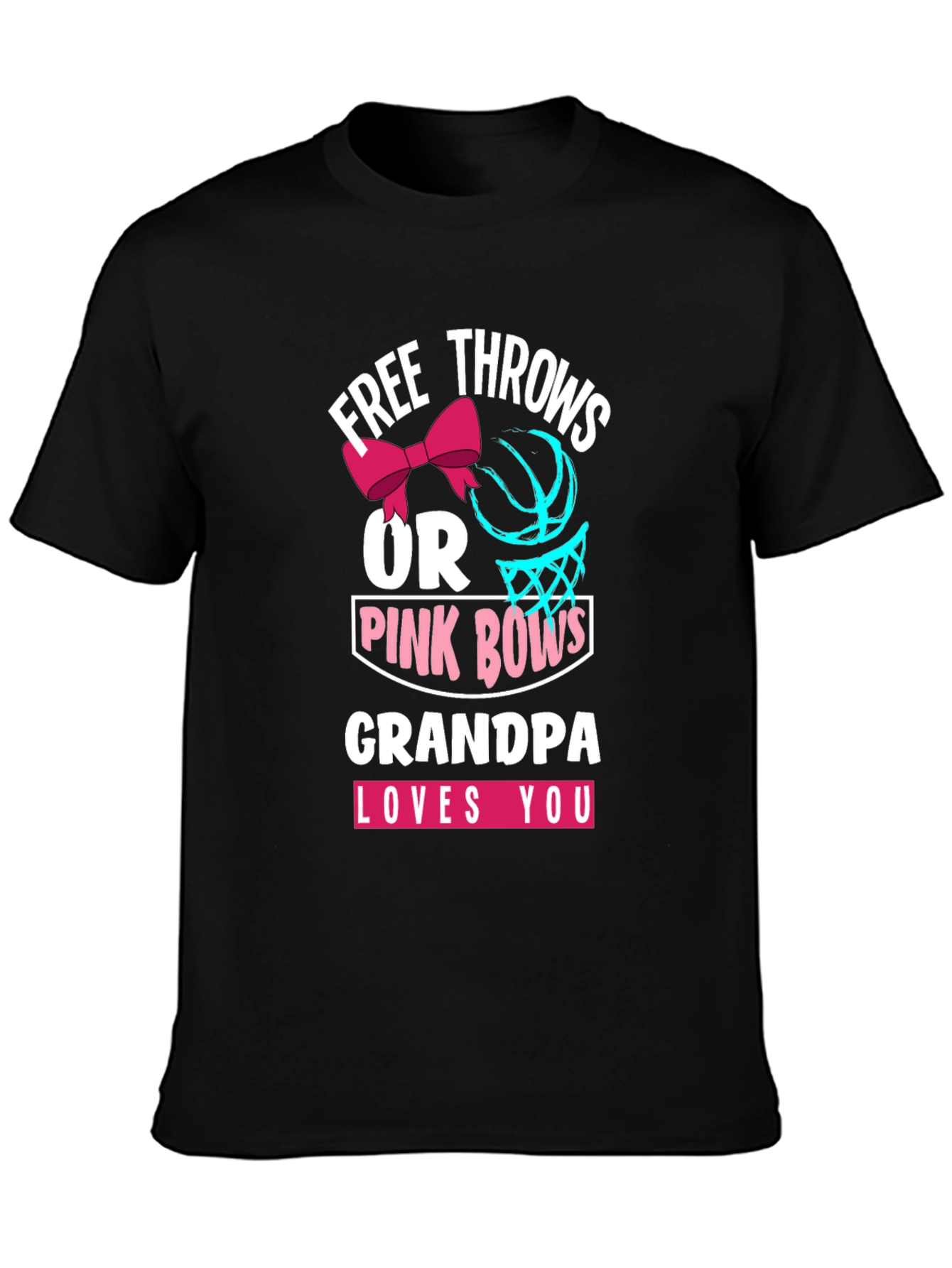 Free Throws or Pink Bows Grandpa T-Shirt